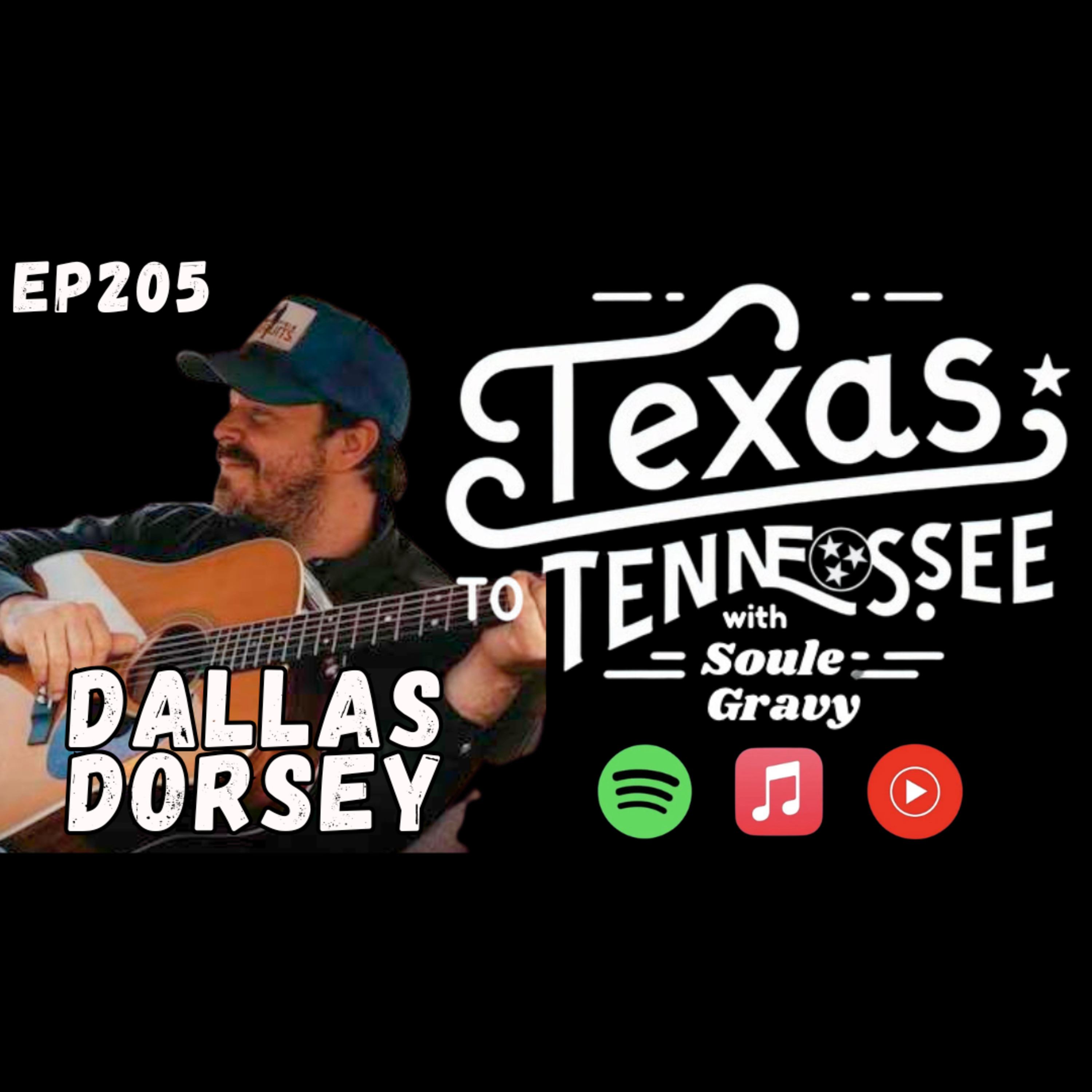 Tx2Tn Podcast Ep205 Dallas Dorsey