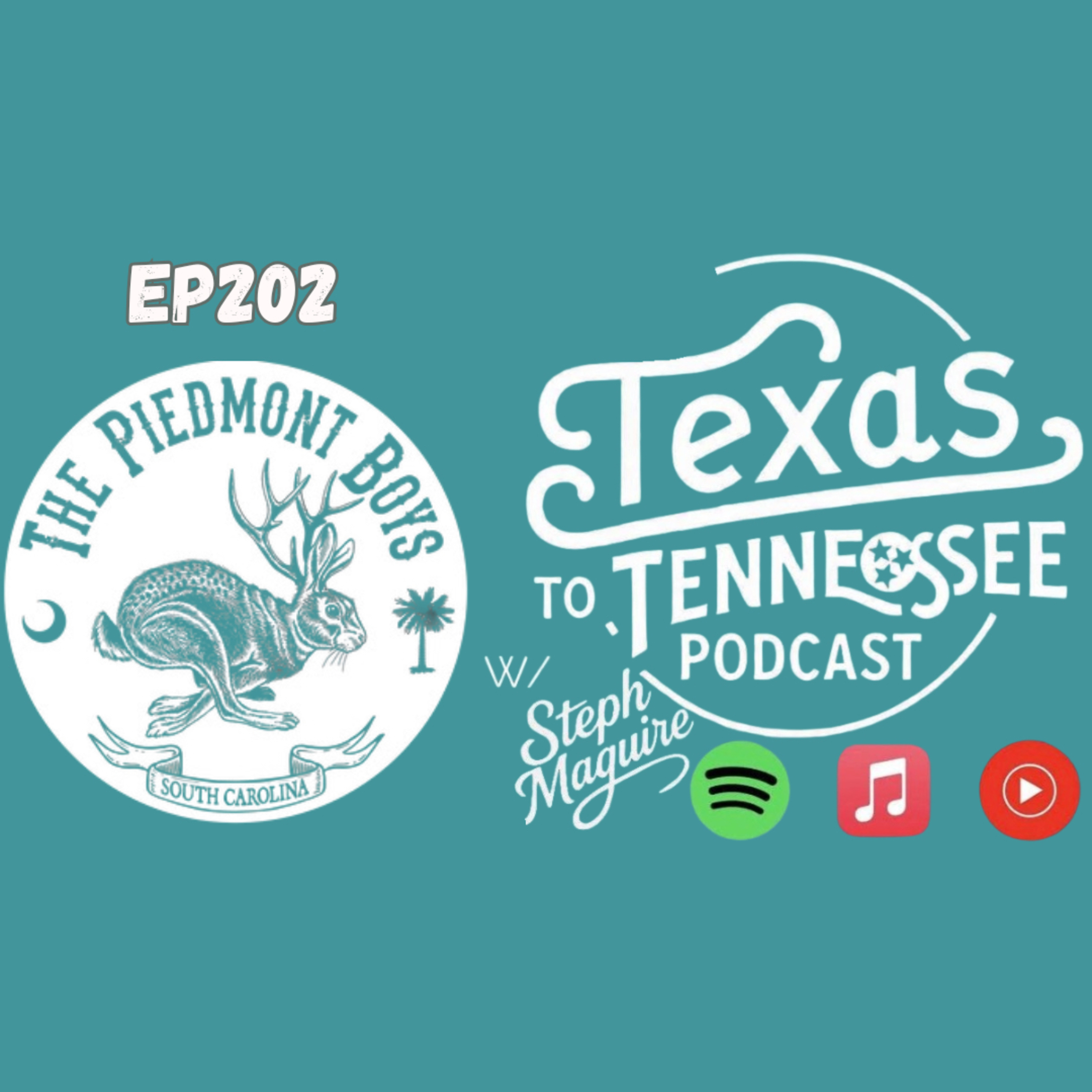 Tx2Tn Podcast Ep202 The Piedmont Boys
