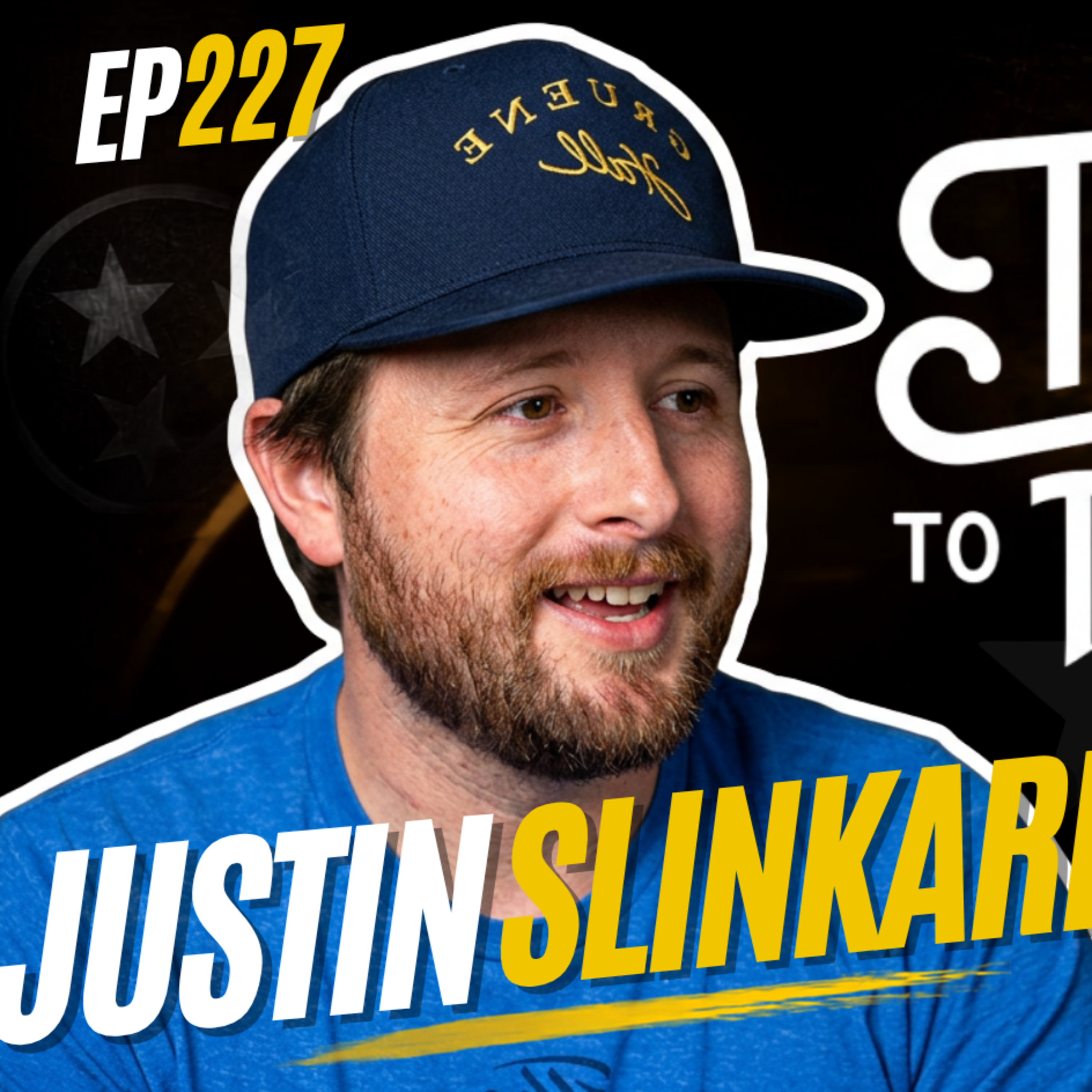 Tx2Tn Podcast Ep227 Justin Slinkard episode artwork
