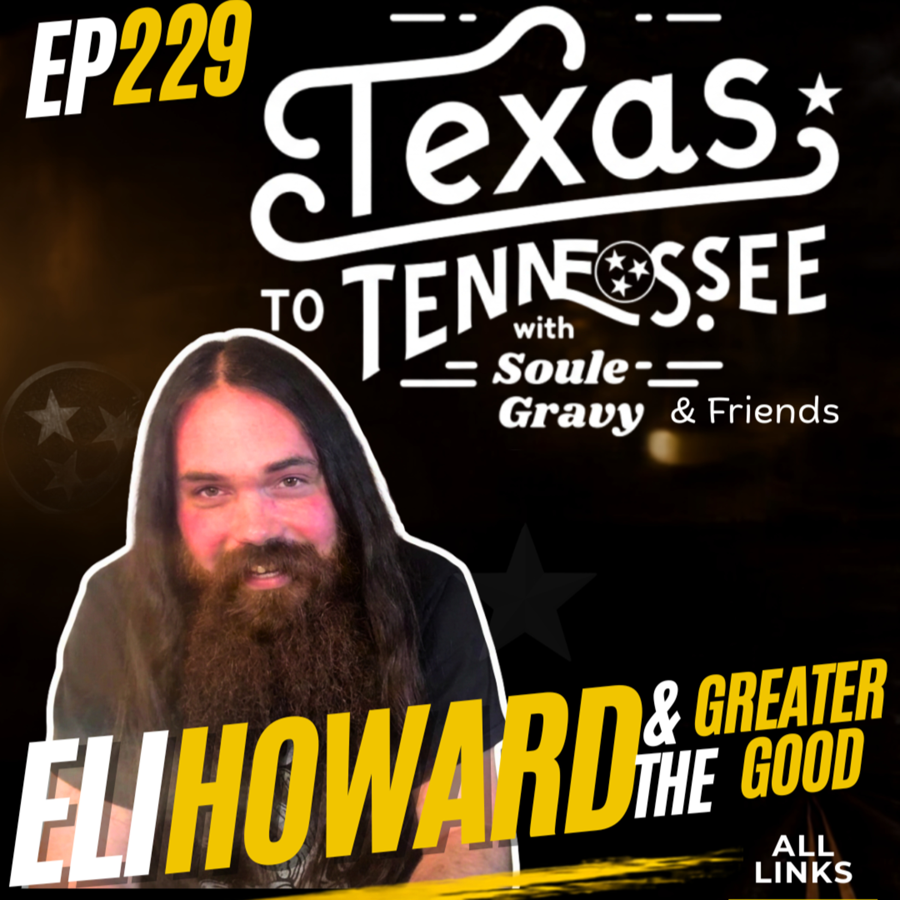 Tx2Tn Podcast Ep229 Eli Howard & The Greater Good episode artwork