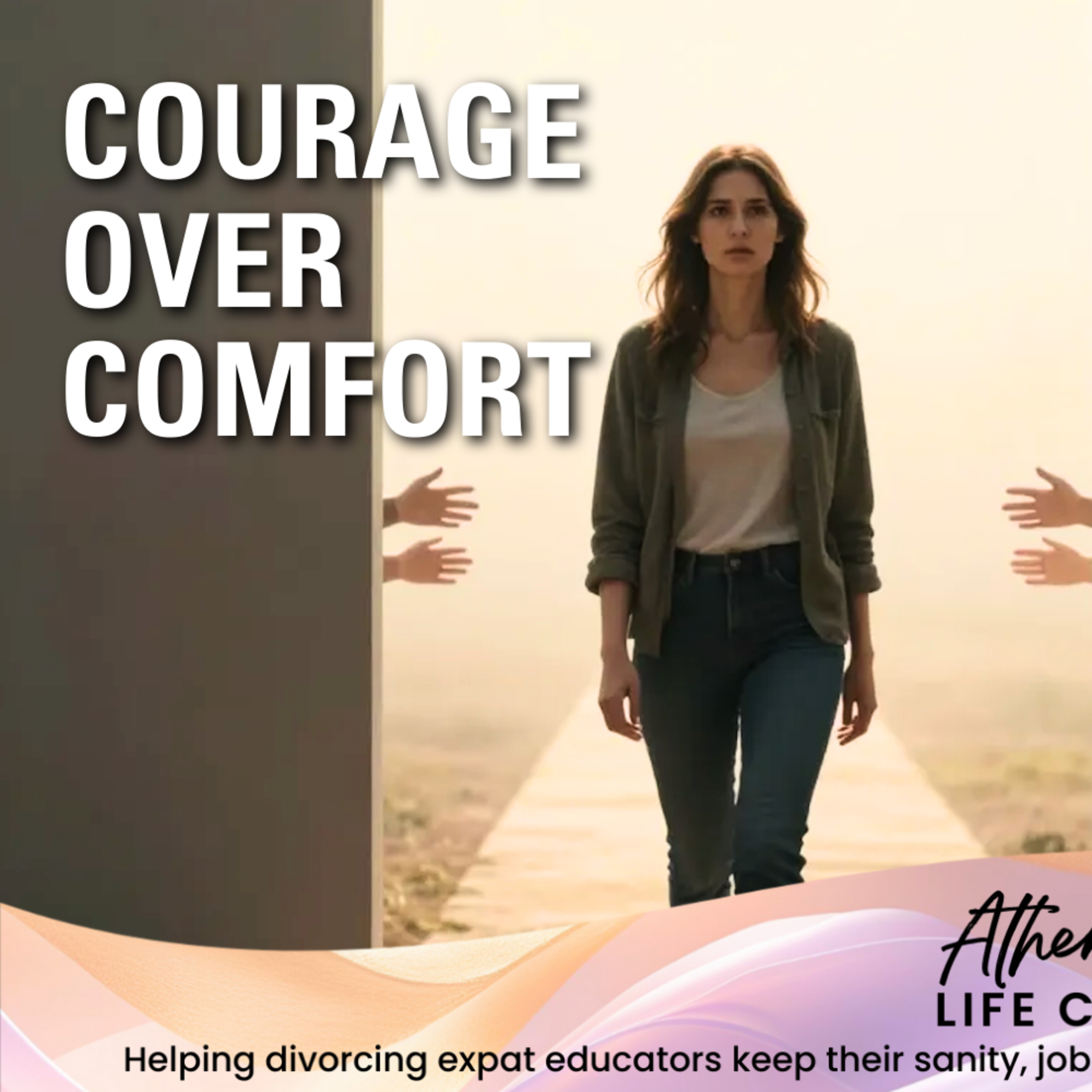 Choosing Courage Over Comfort episode artwork