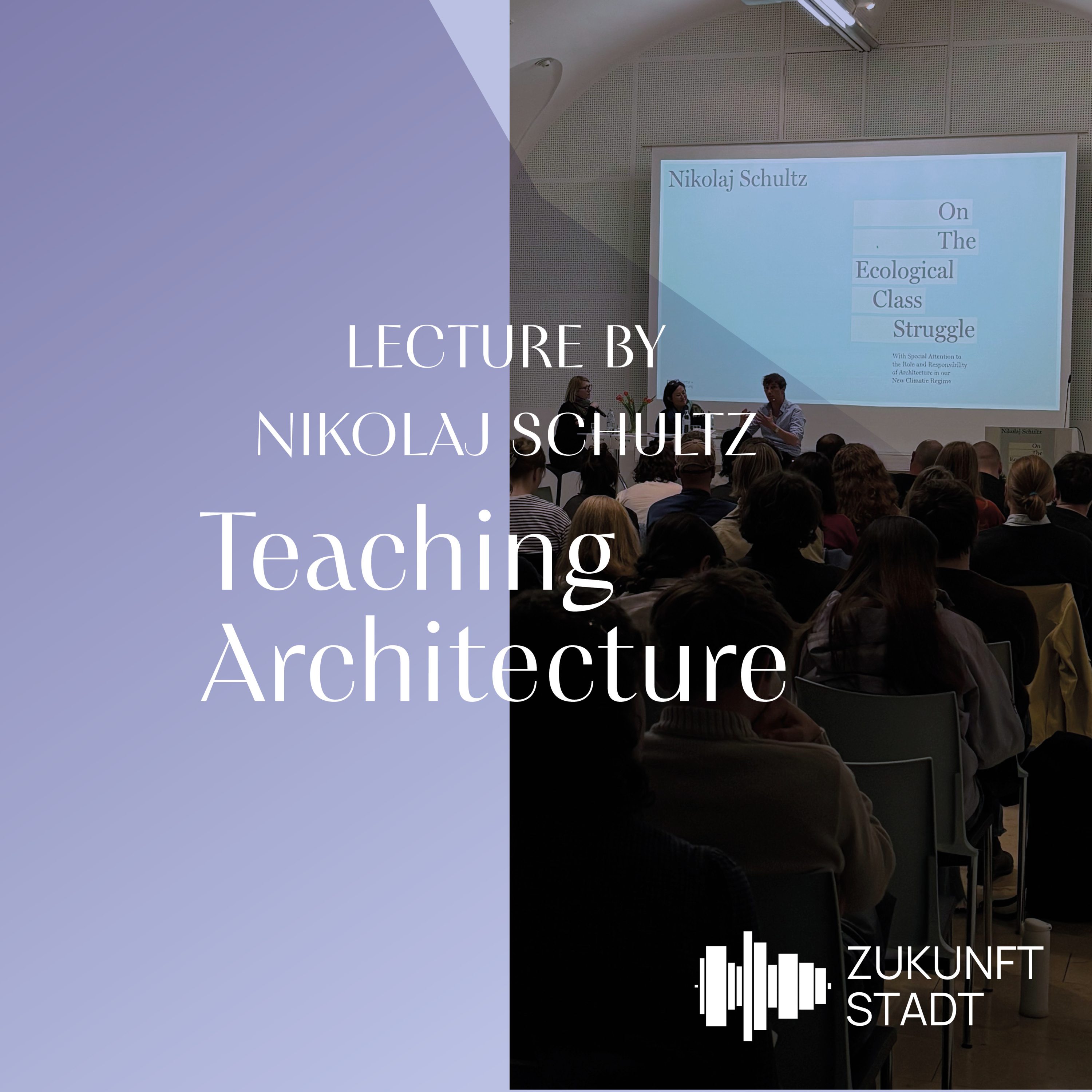 #43 Teaching Architecture - Lecture by Nikolaj Schultz (Part 2)