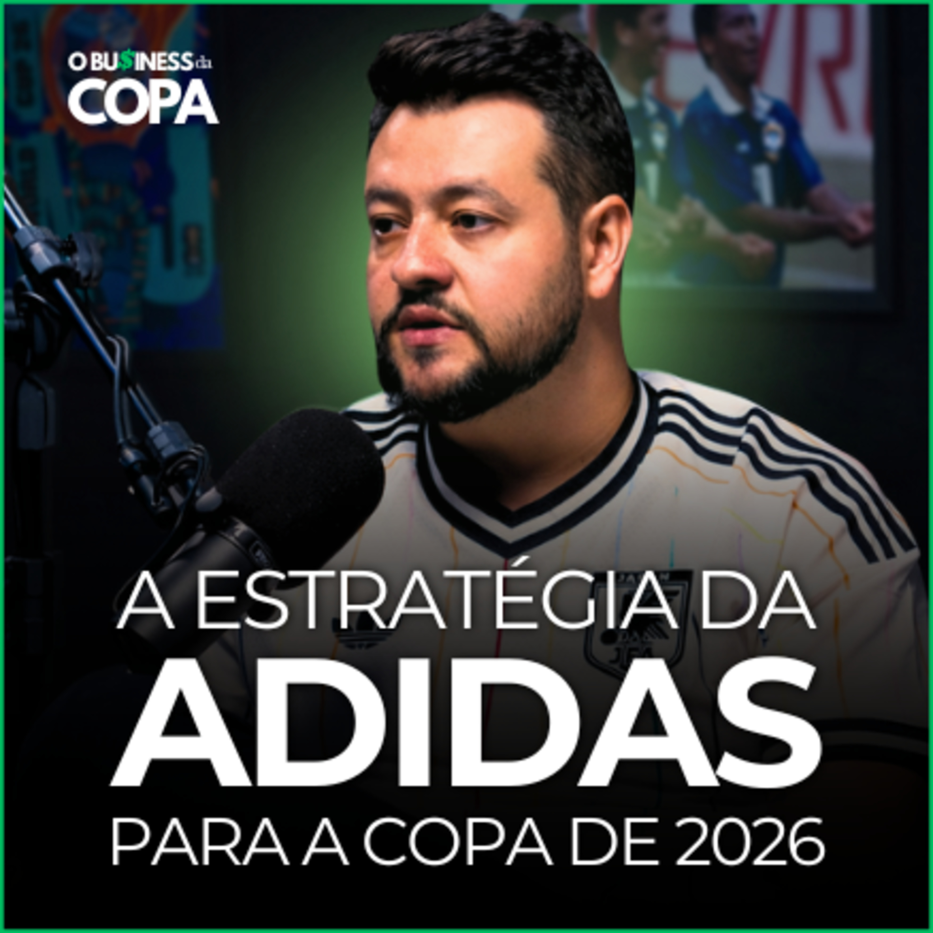 TRIONDA, ORIGINALS E BRASIL: O PLANO DA ADIDAS PARA A COPA 2026 episode artwork