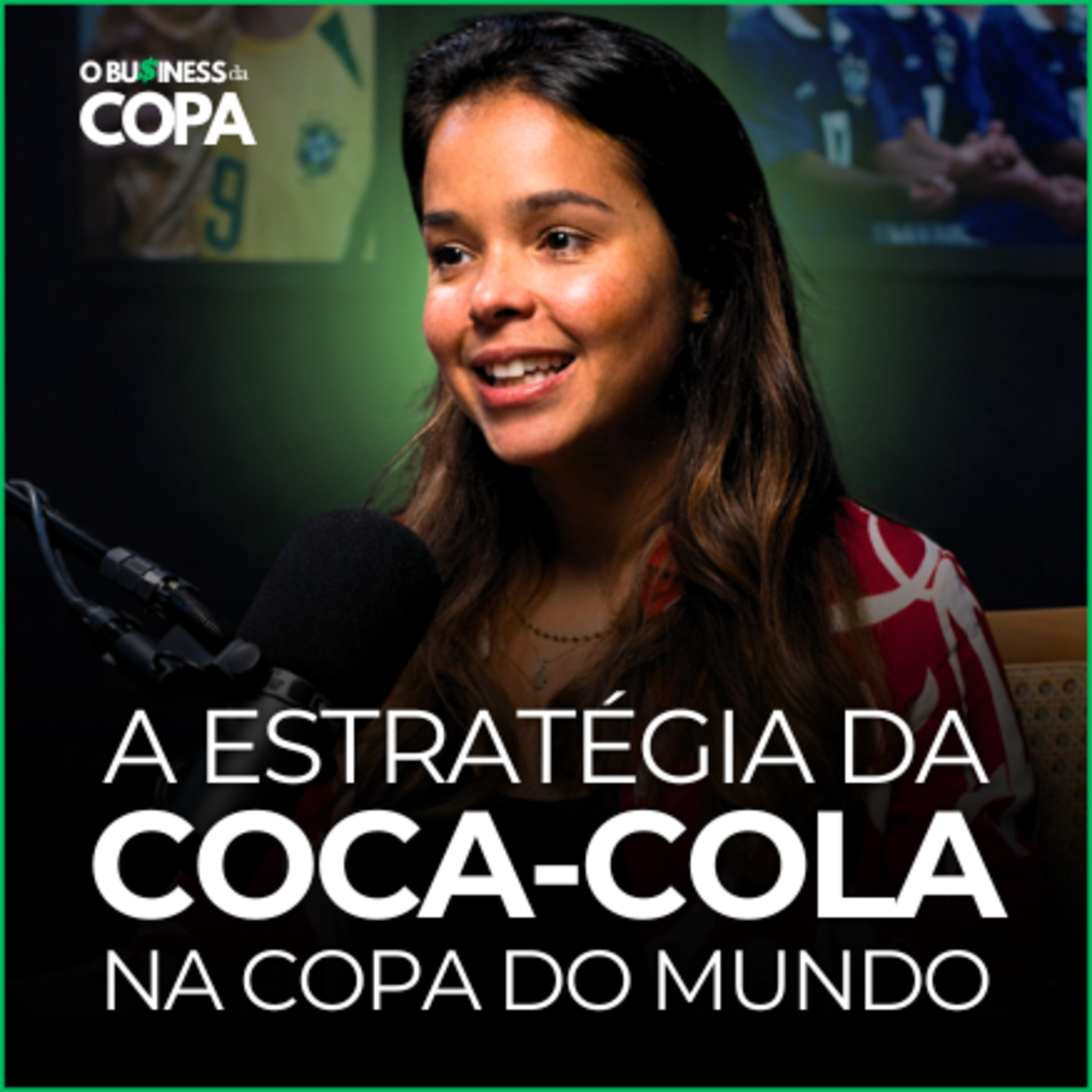Como a Coca-Cola ativa a Copa do Mundo no Brasil episode artwork