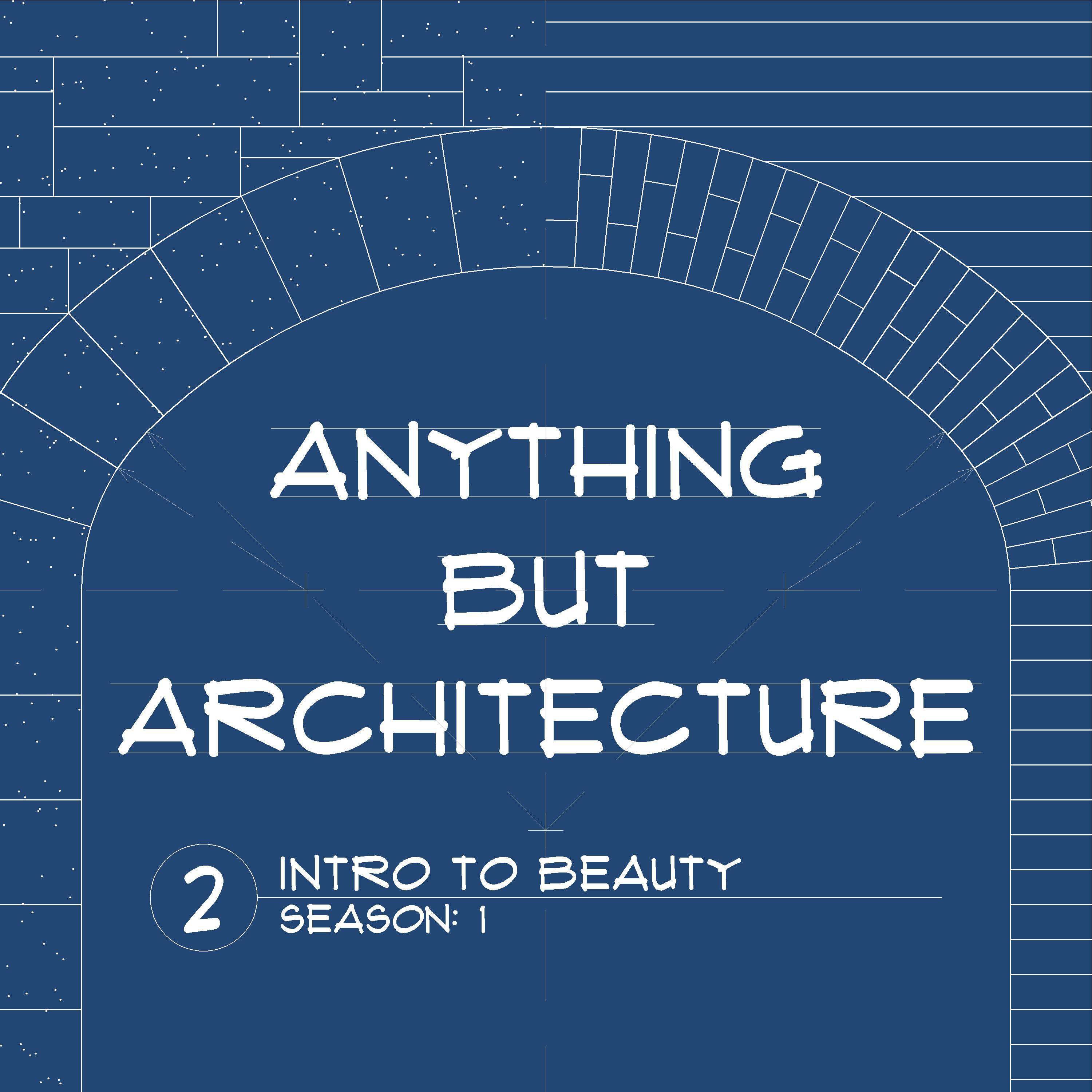 Anything But Architecture