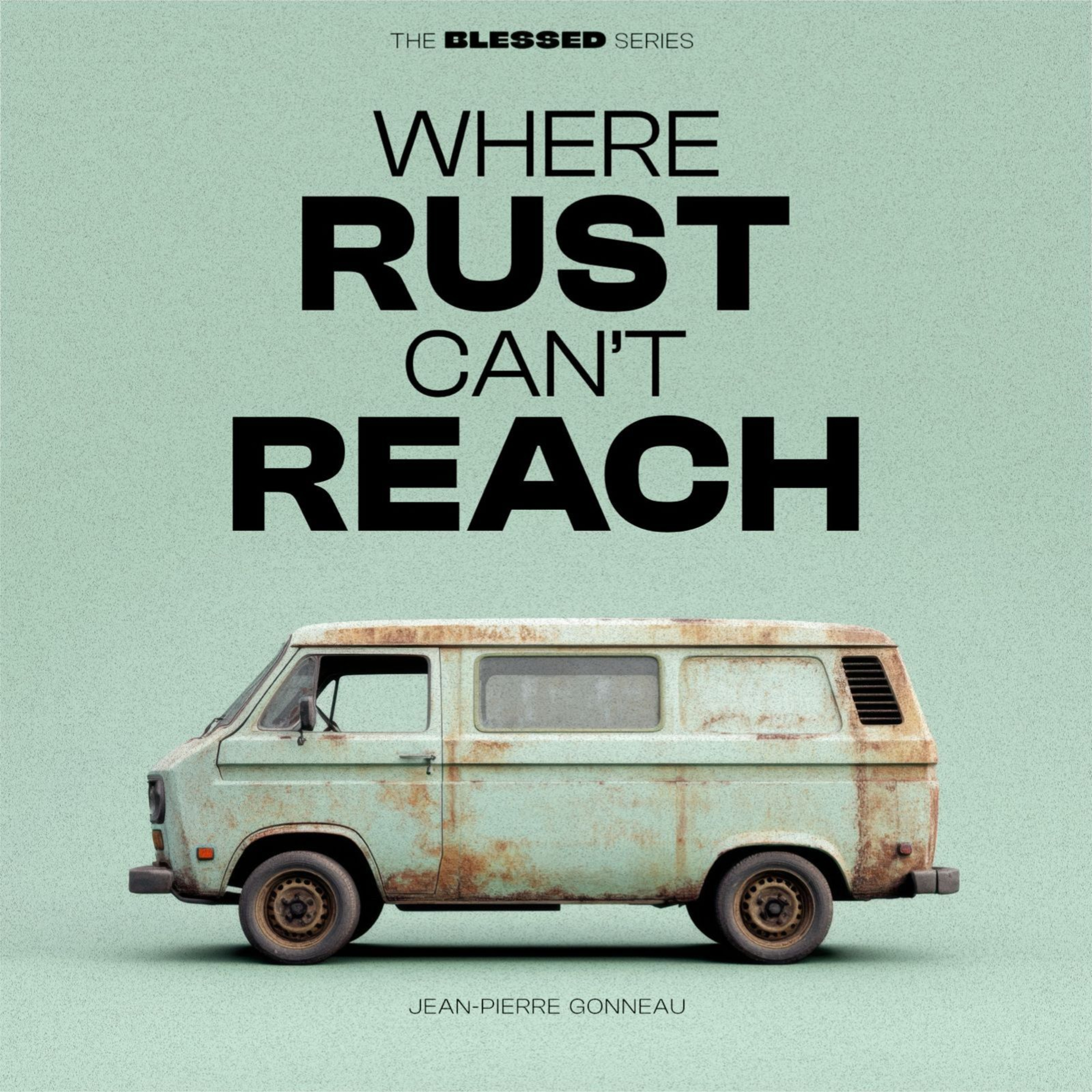 Where Rust Can't Reach | Jean-Pierre Gonneau | Sunday 7 September 2025