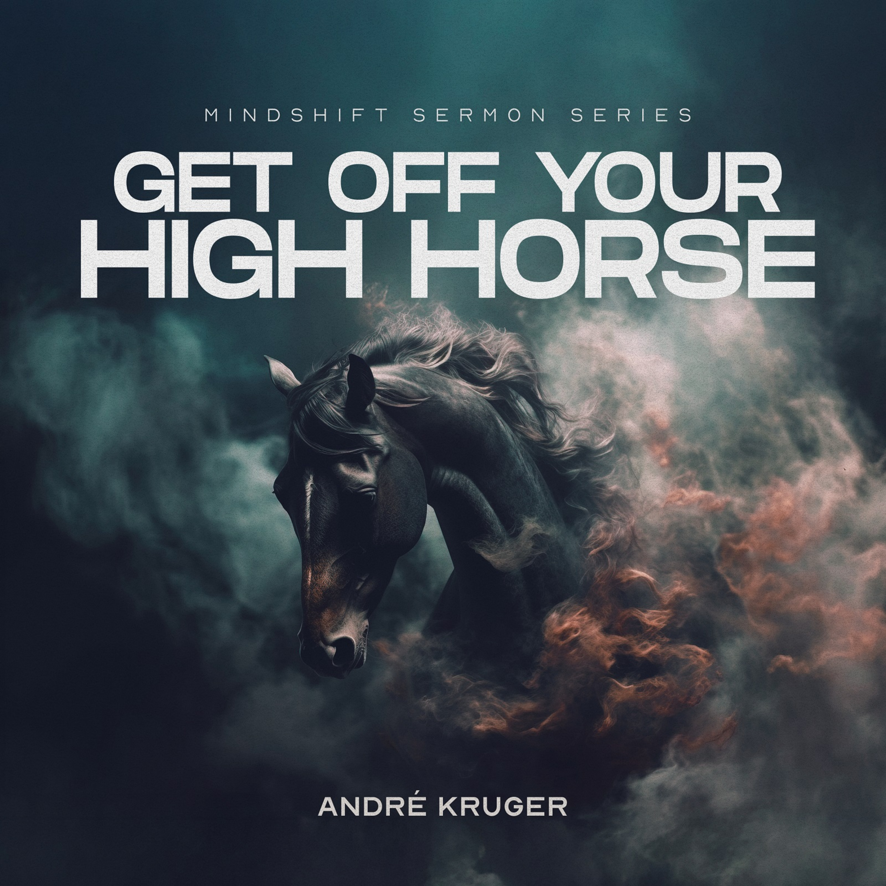 Get Off Your High Horse | Andre Kruger | Mindshift - Part 6