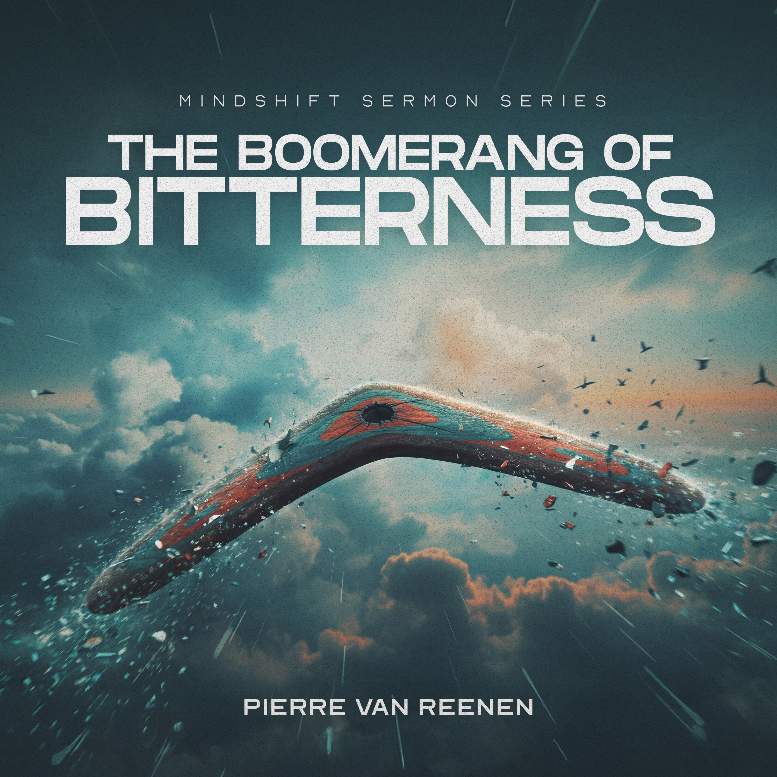 The Boomerang Of Bitterness | Pierre Van Reenen | Mindshift - Part 7