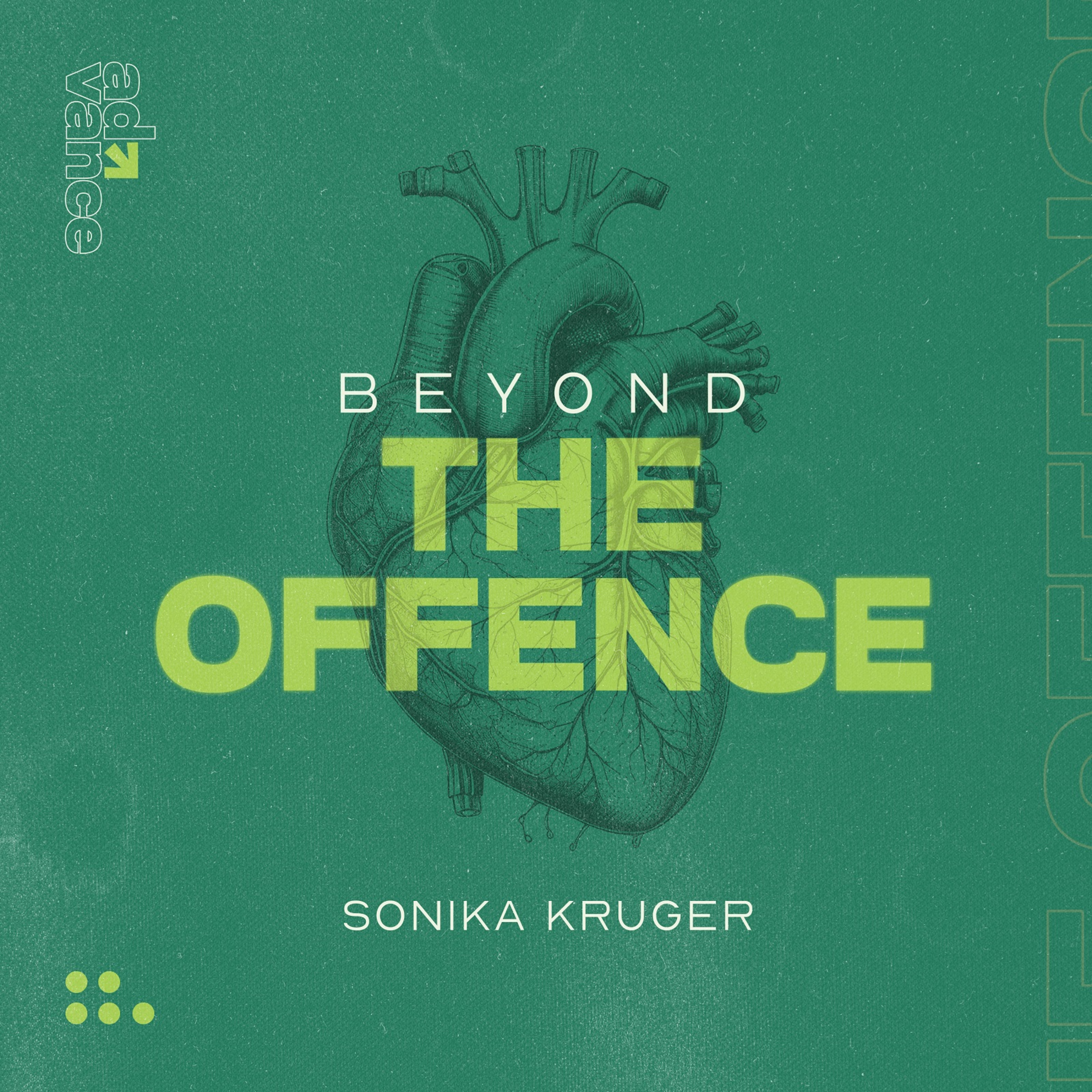 Beyond The Offence | Sonika Kruger | Advance - Part 5
