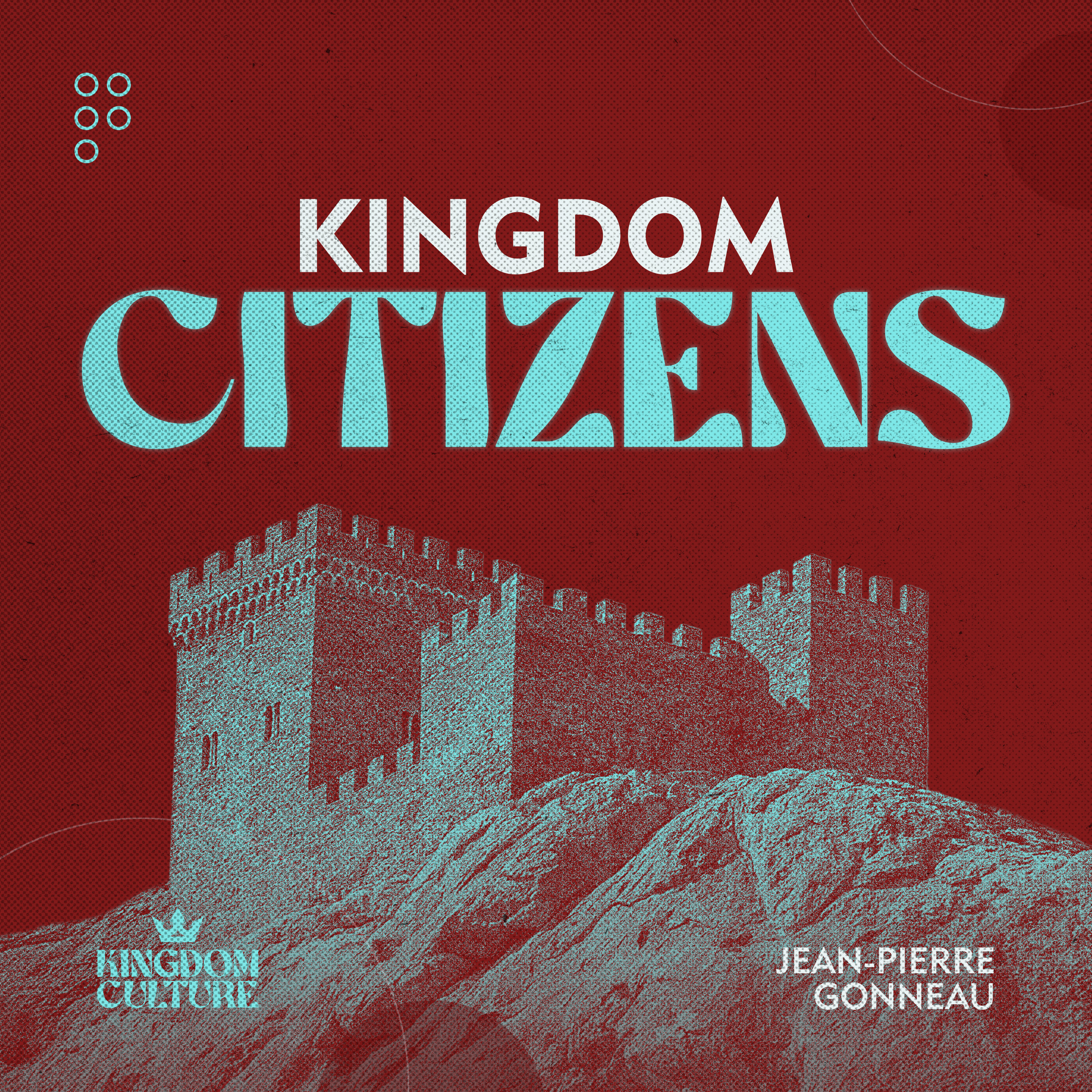 Kingdom Citizens | Jean-Pierre Gonneau | Part 5