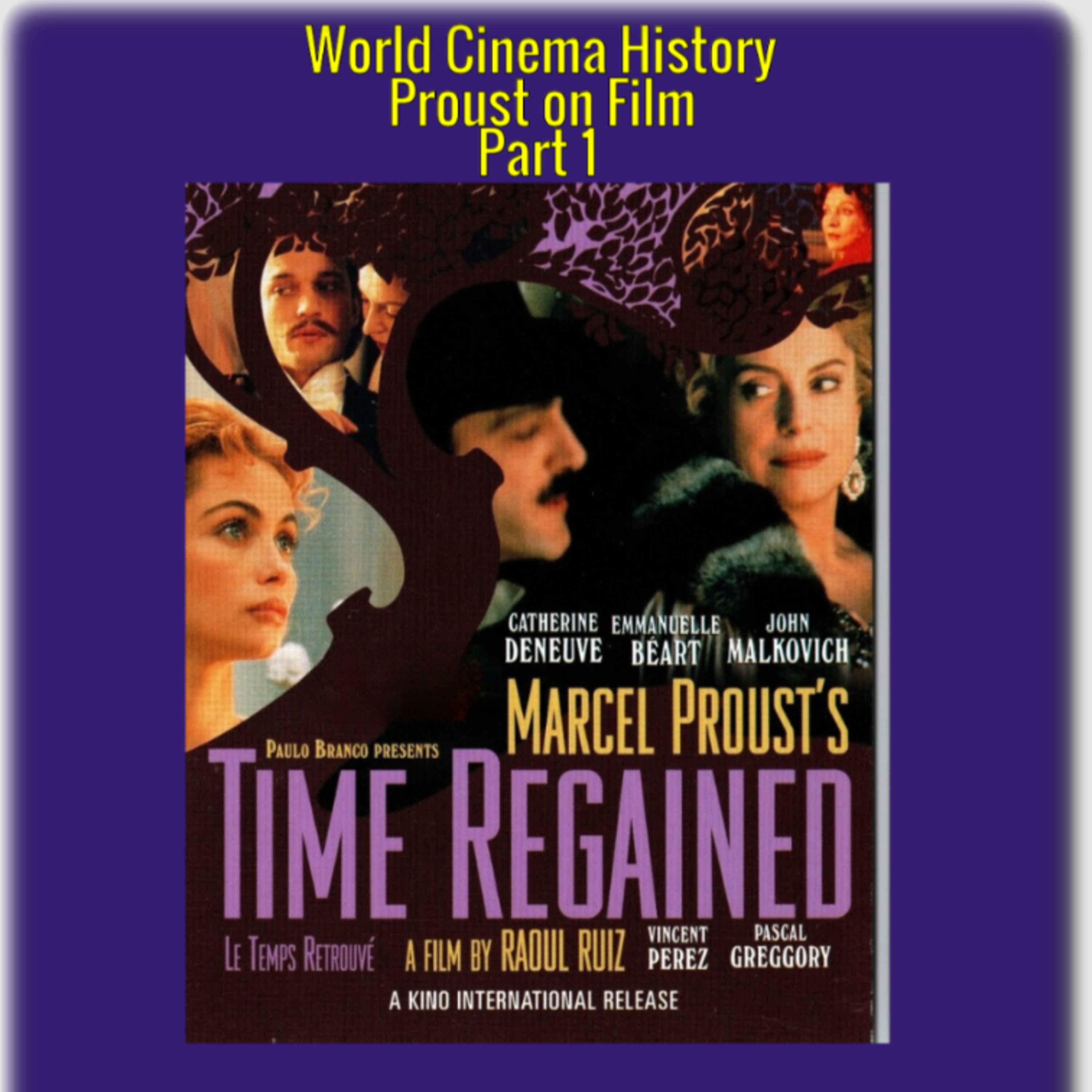 "Time Regained" (1999): Proust on Film Part 1 episode artwork
