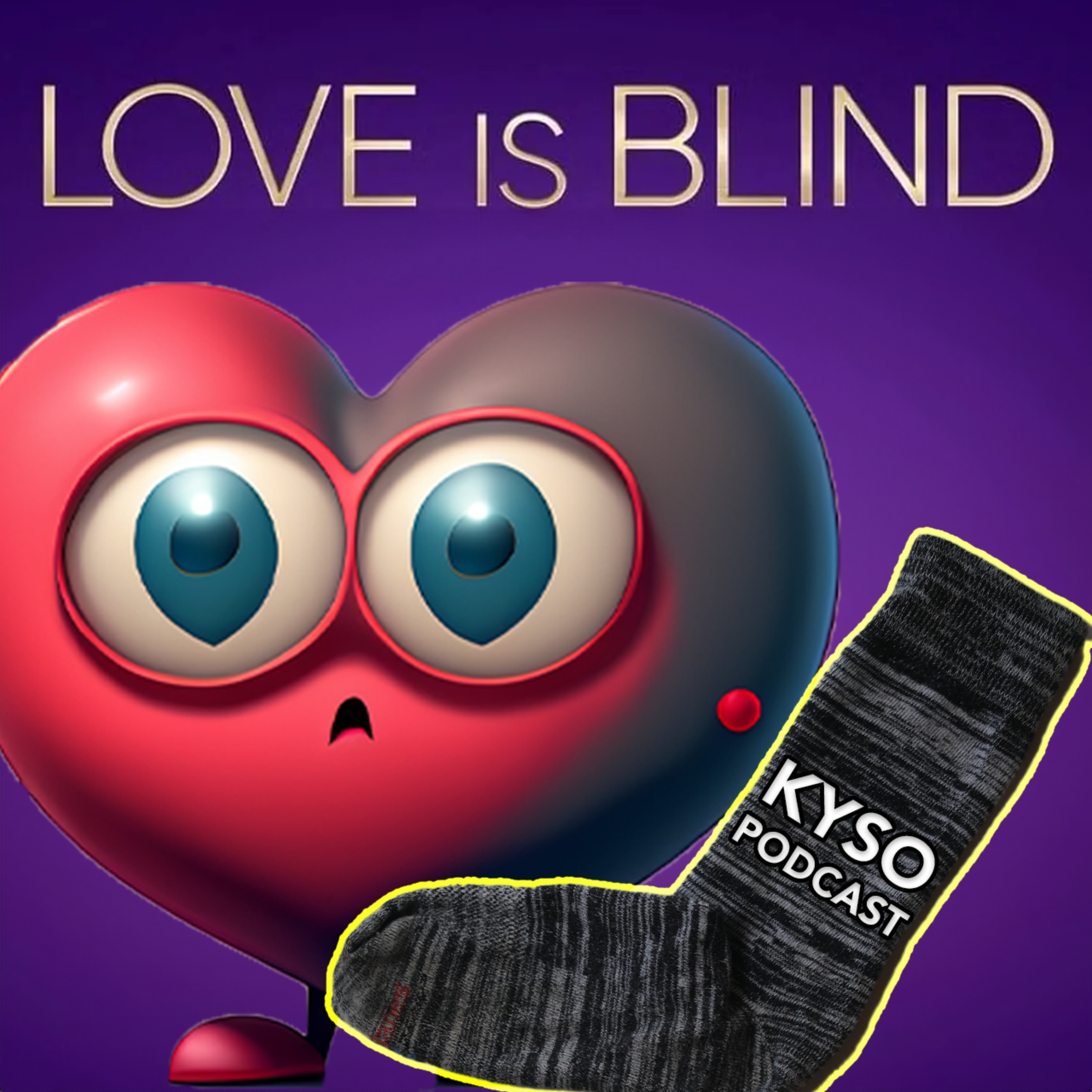 Who’s watching Love Is Blind? | Knock Your Socks Off Podcast Ep. 22 episode artwork