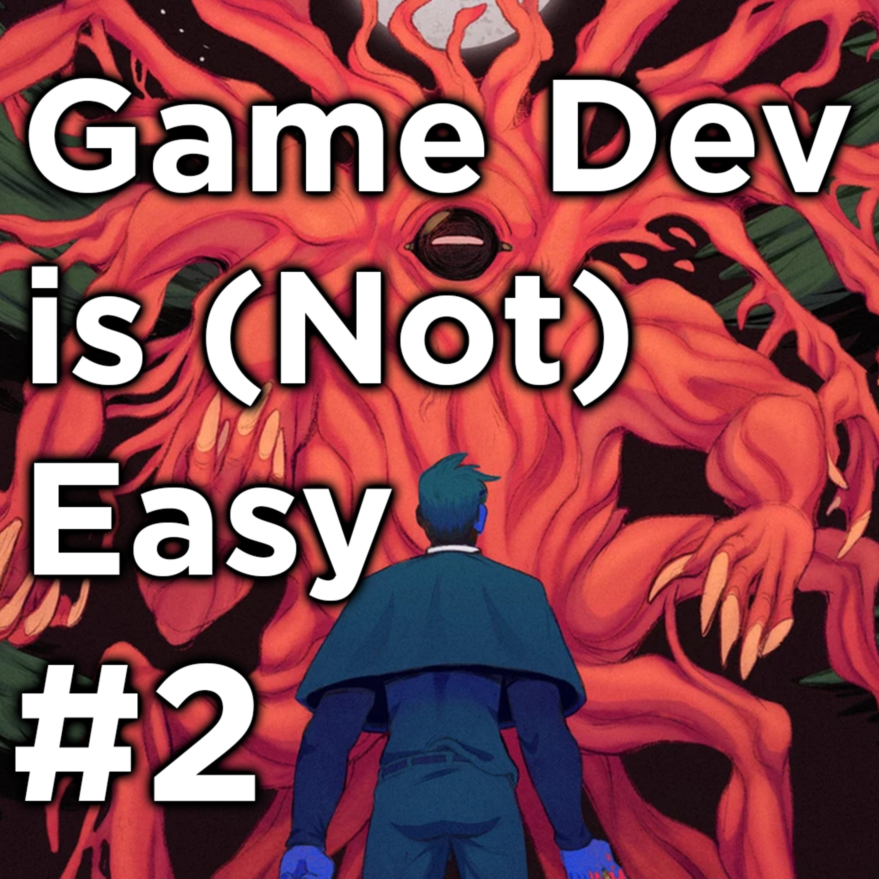 Game Dev is (Not) Easy Podcast #2 - Airdorf | Faith, New Blood, GameMaker, pricing your first game episode artwork