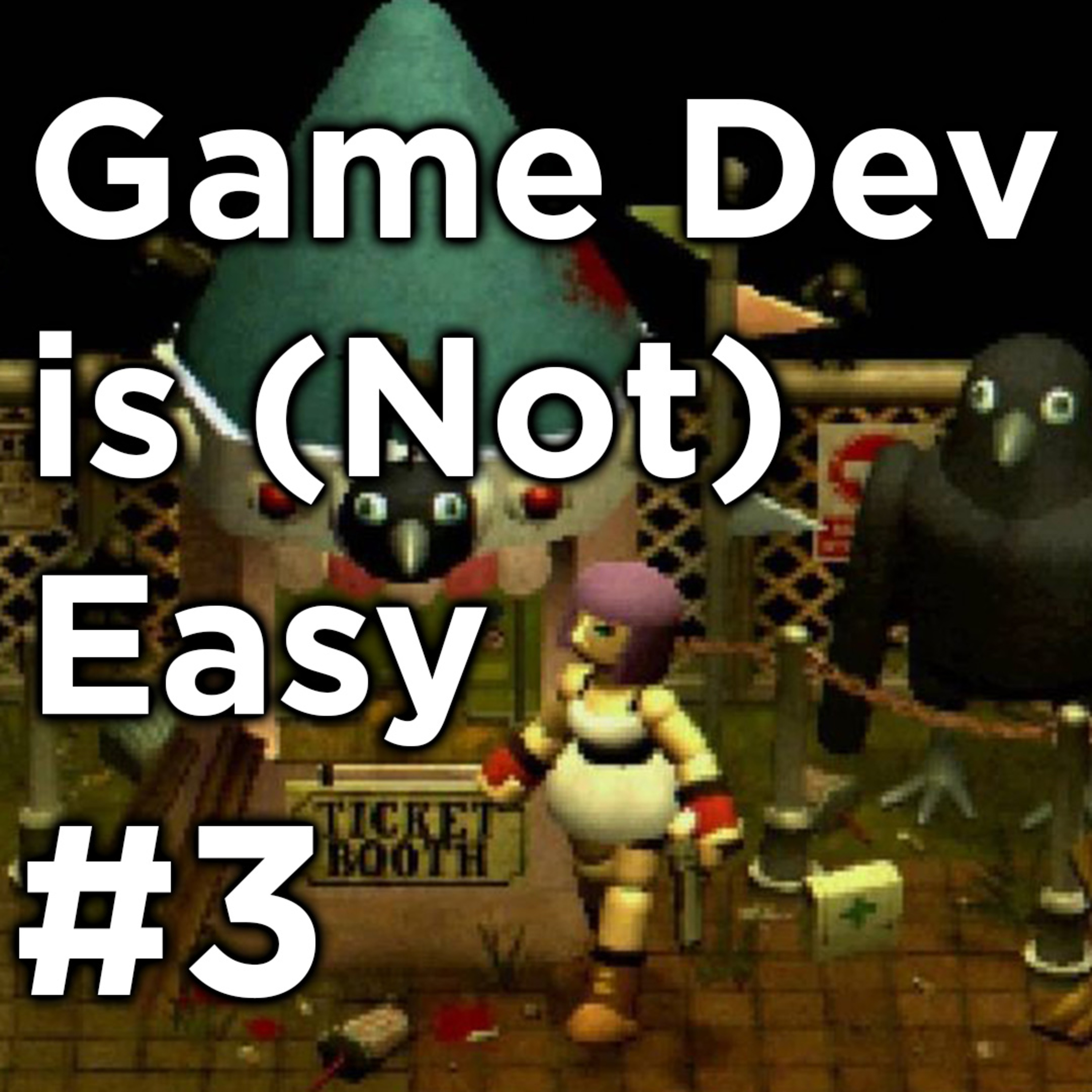 Game Dev is (Not) Easy Podcast #3 - SFB Games | Crow Country, flash games, self-publishing episode artwork