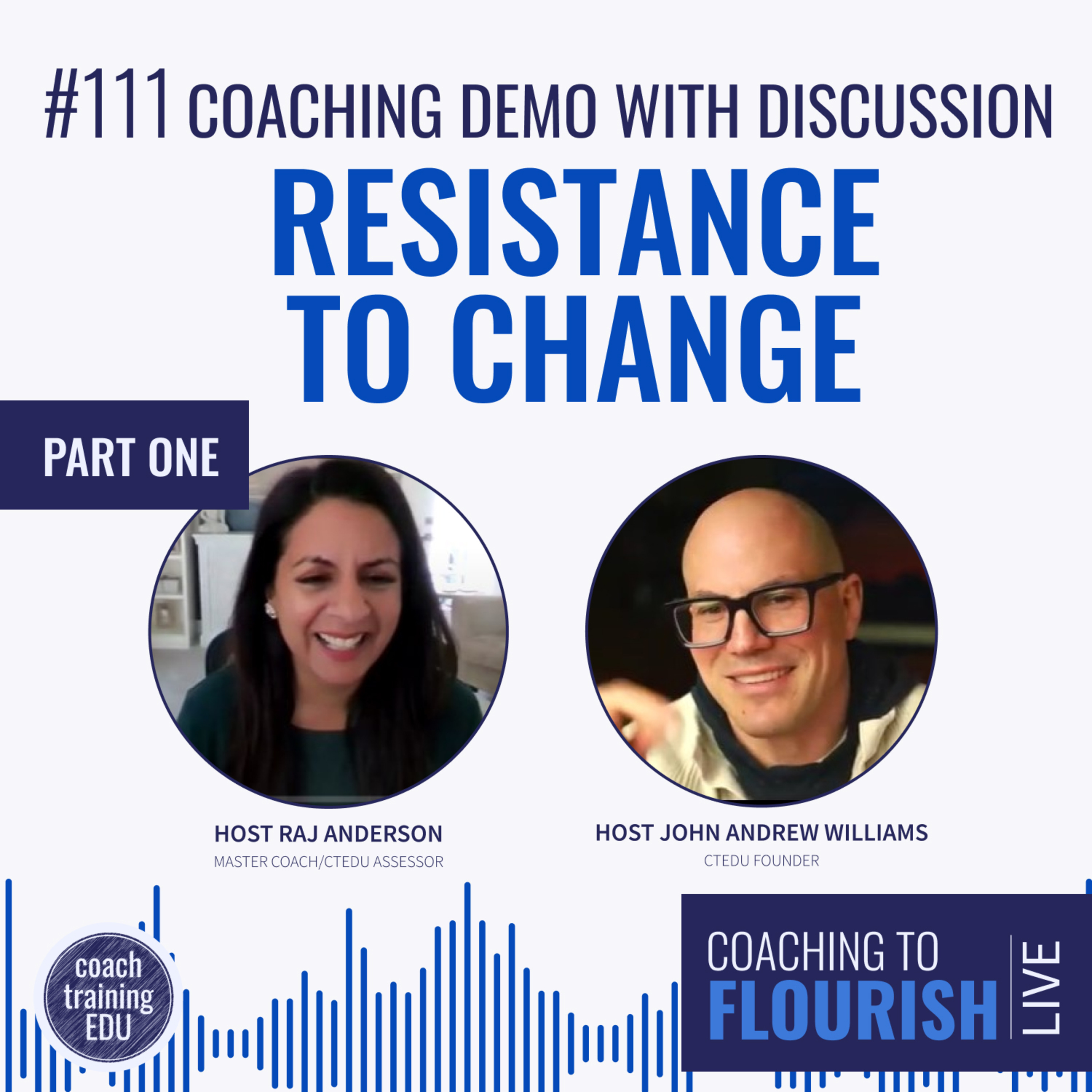 #112 | Coaching Demo with Eric: Resistance to Change (Part 2)