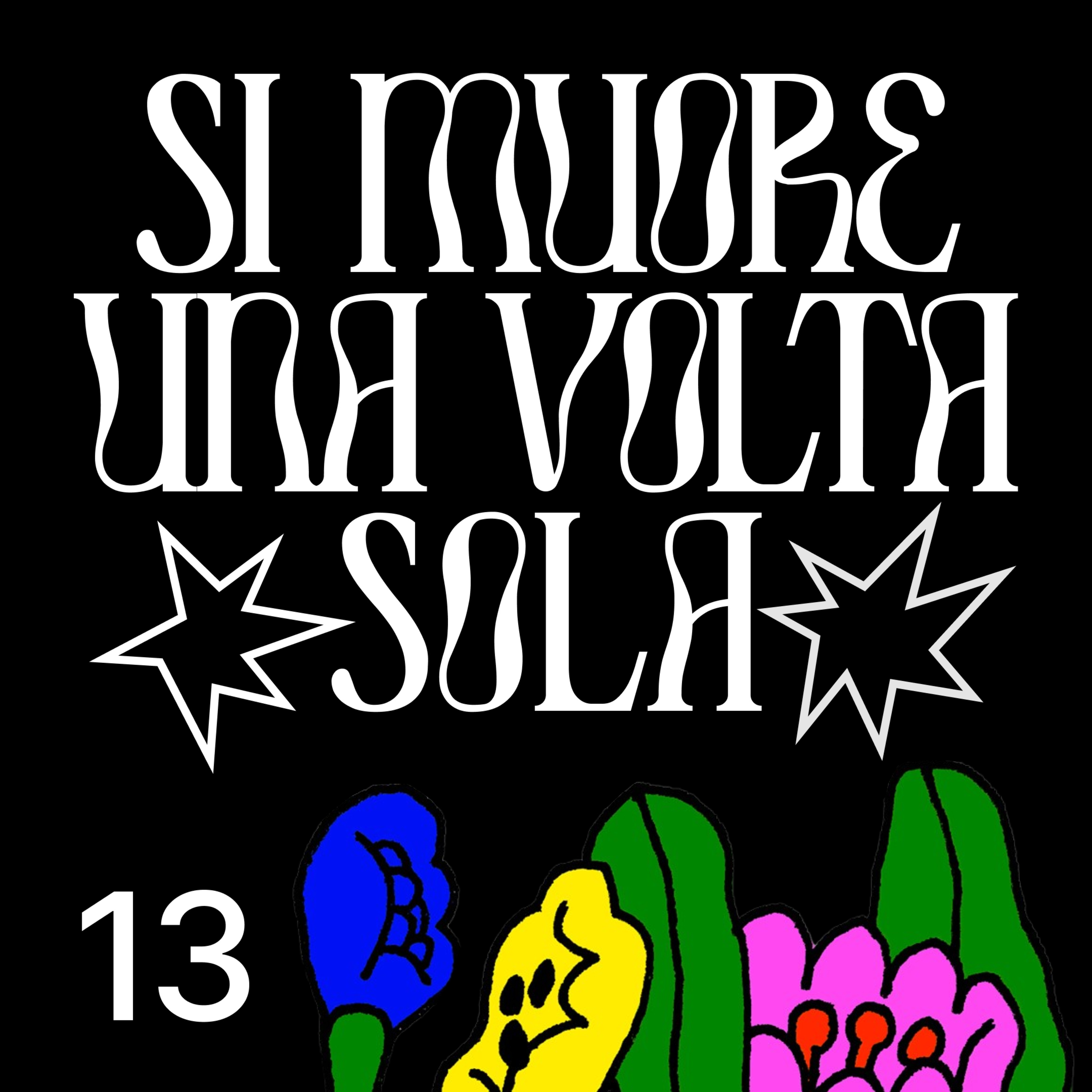 Si Muore Una Volta Sola