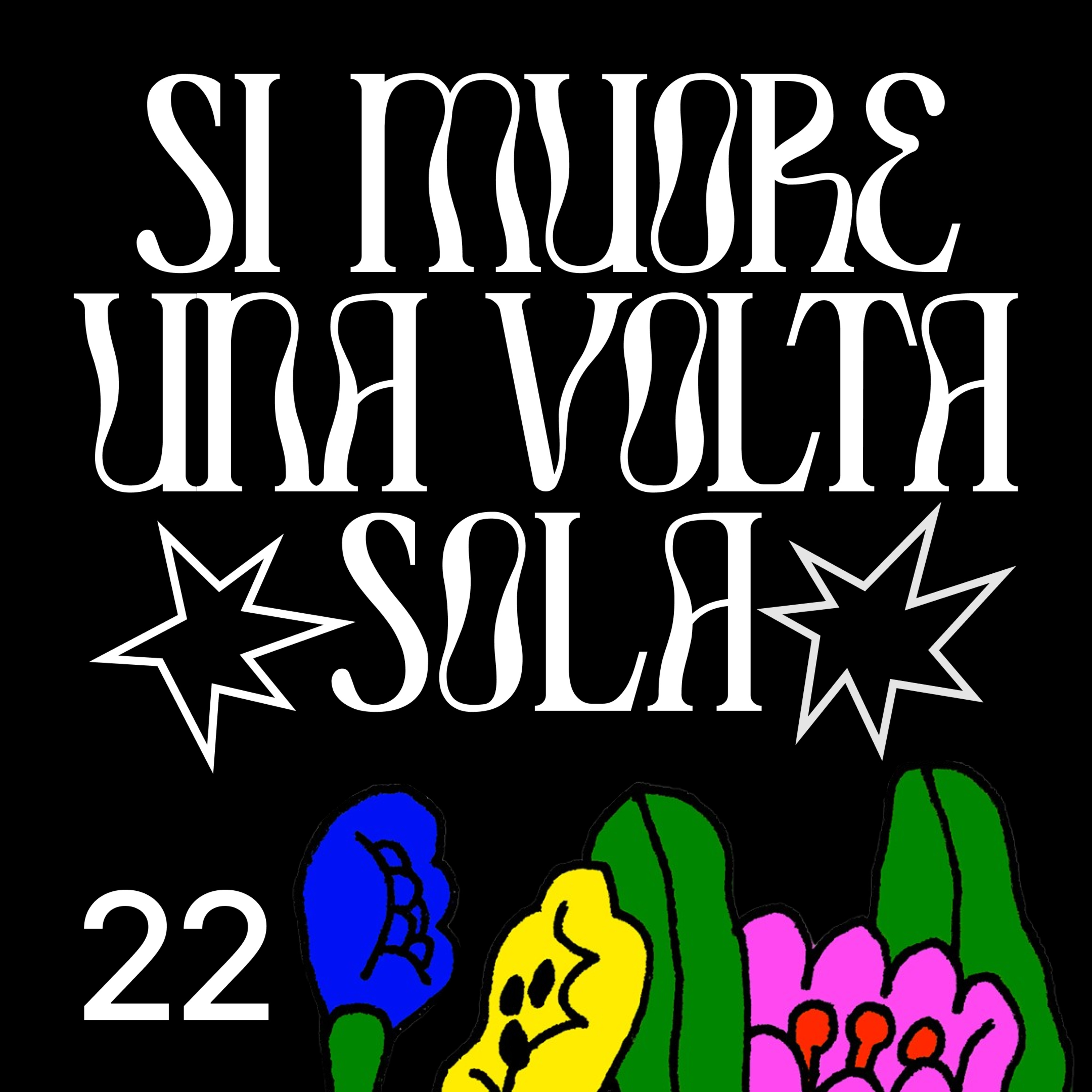 Si Muore Una Volta Sola