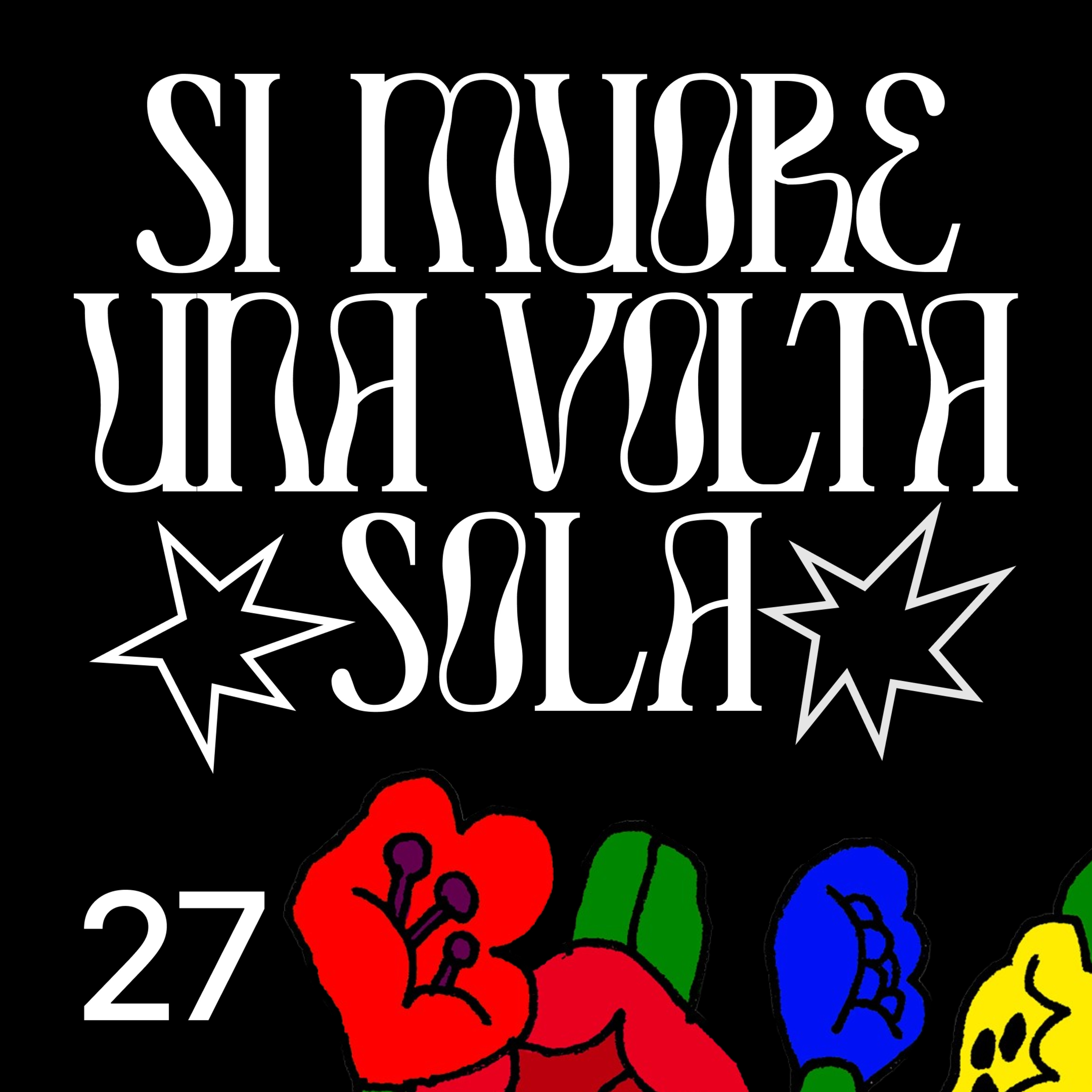 Si Muore Una Volta Sola