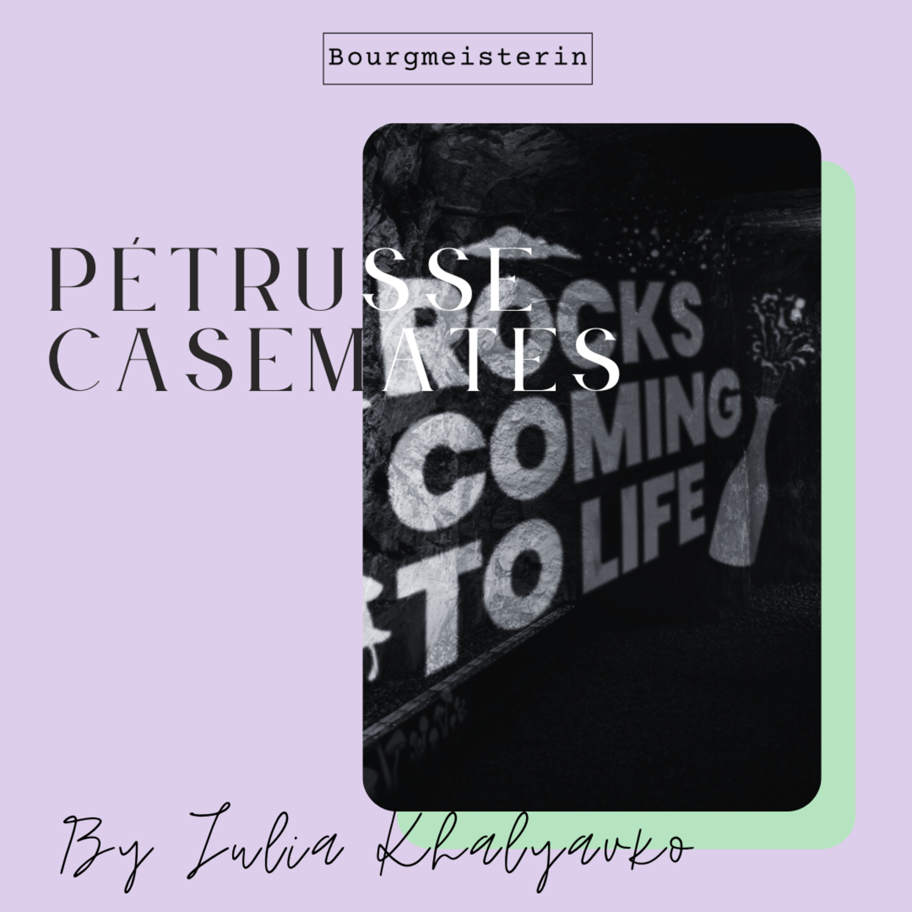 Bourgmeisterin Episode #14: Petrusse Casemates episode artwork