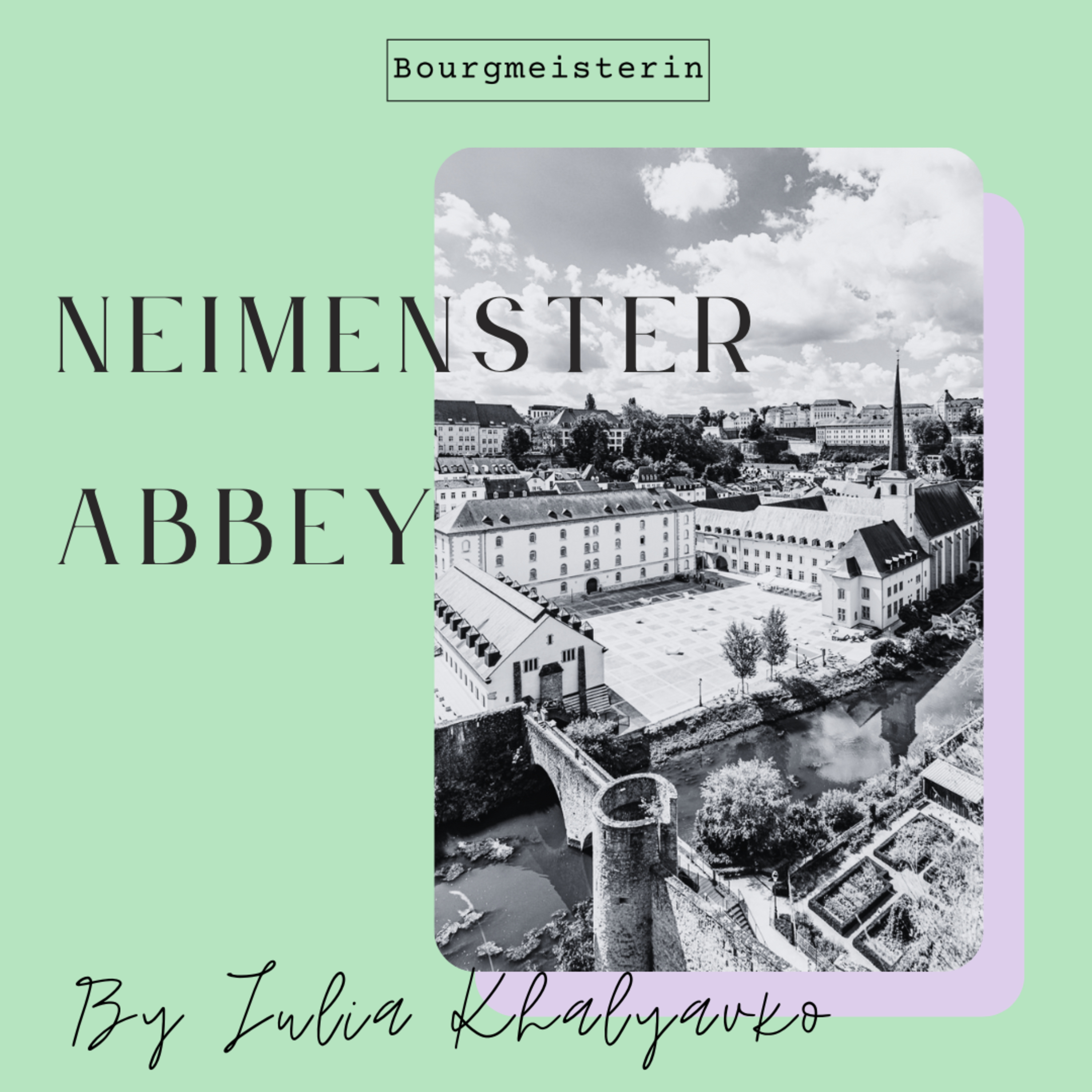 Bourgmeisterin Episode #23: Neimënster Abbey episode artwork