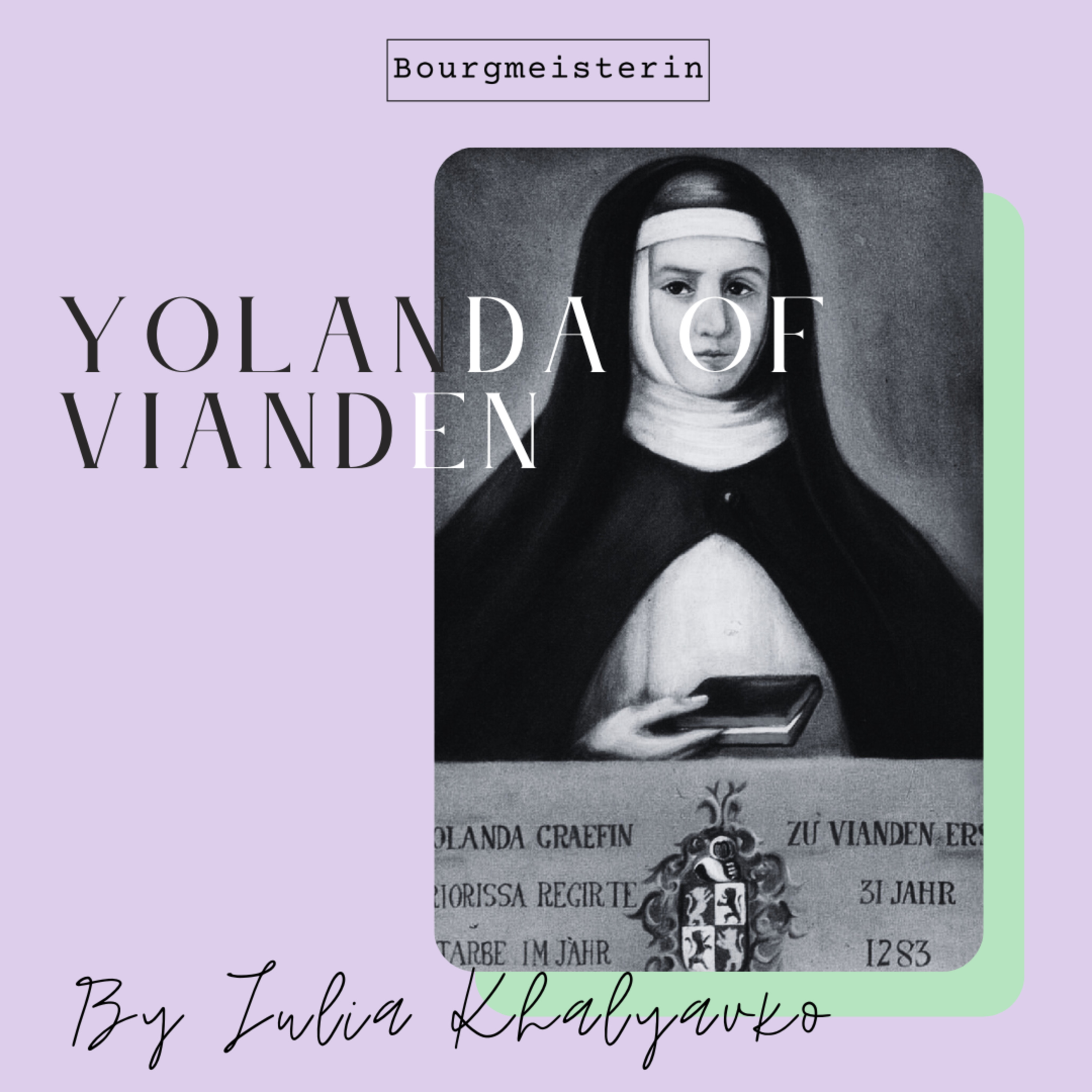 Bourgmeisterin Episode #22: Yolanda of Vianden episode artwork