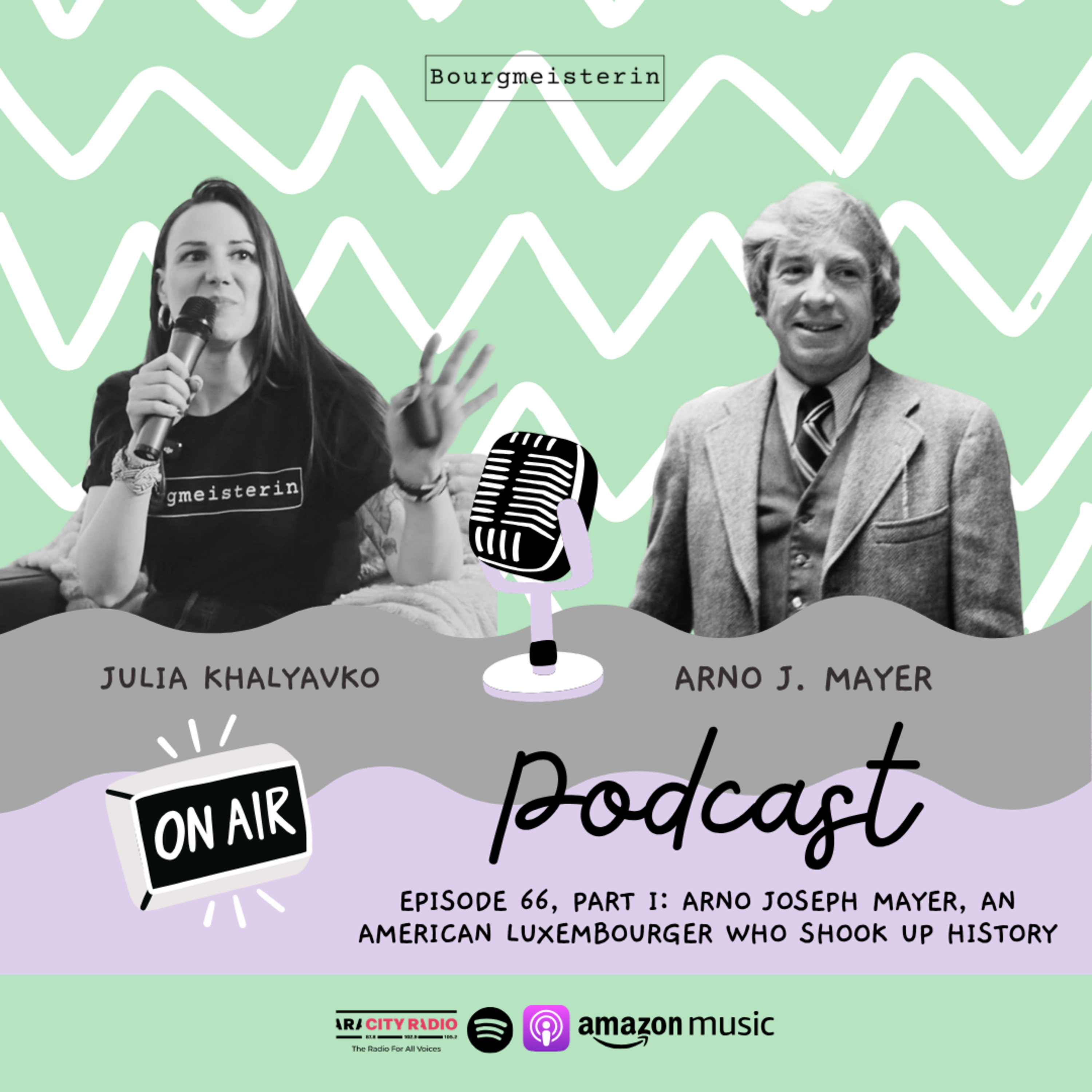 Bourgmeisterin Episode #66: Arno Joseph Mayer, Part 1 episode artwork