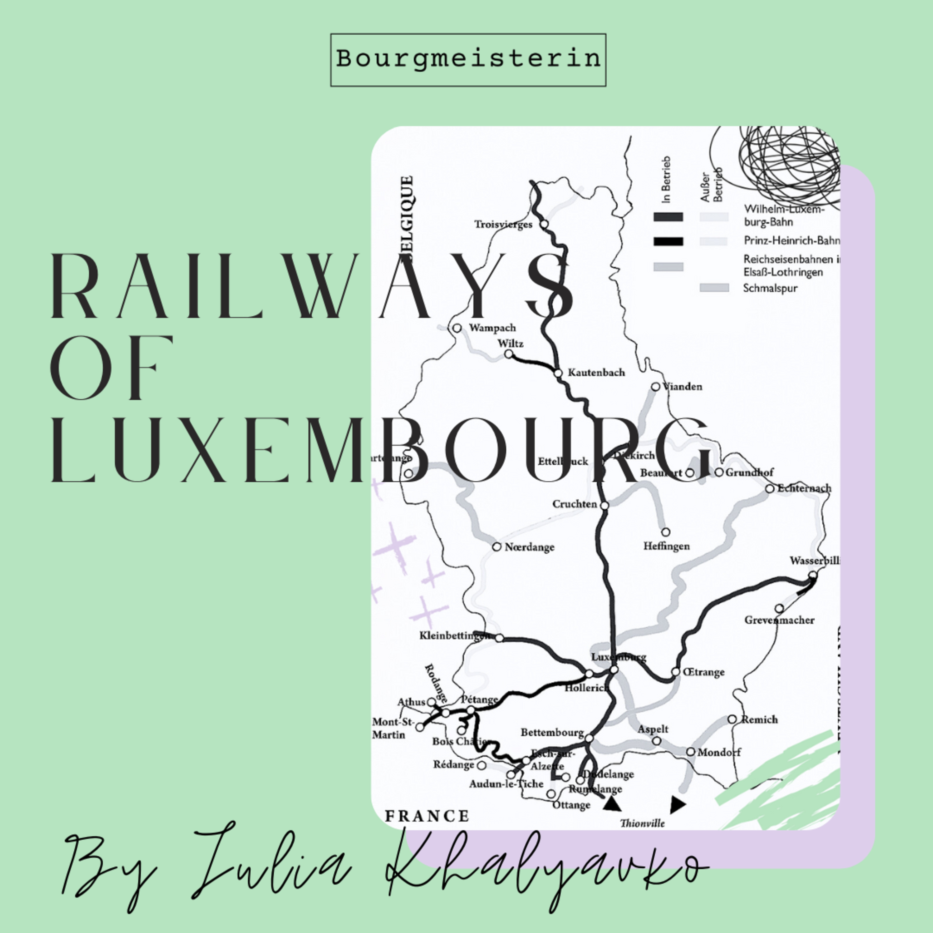 Bourgmeisterin Episode #19: History Of Luxembourg Railways episode artwork