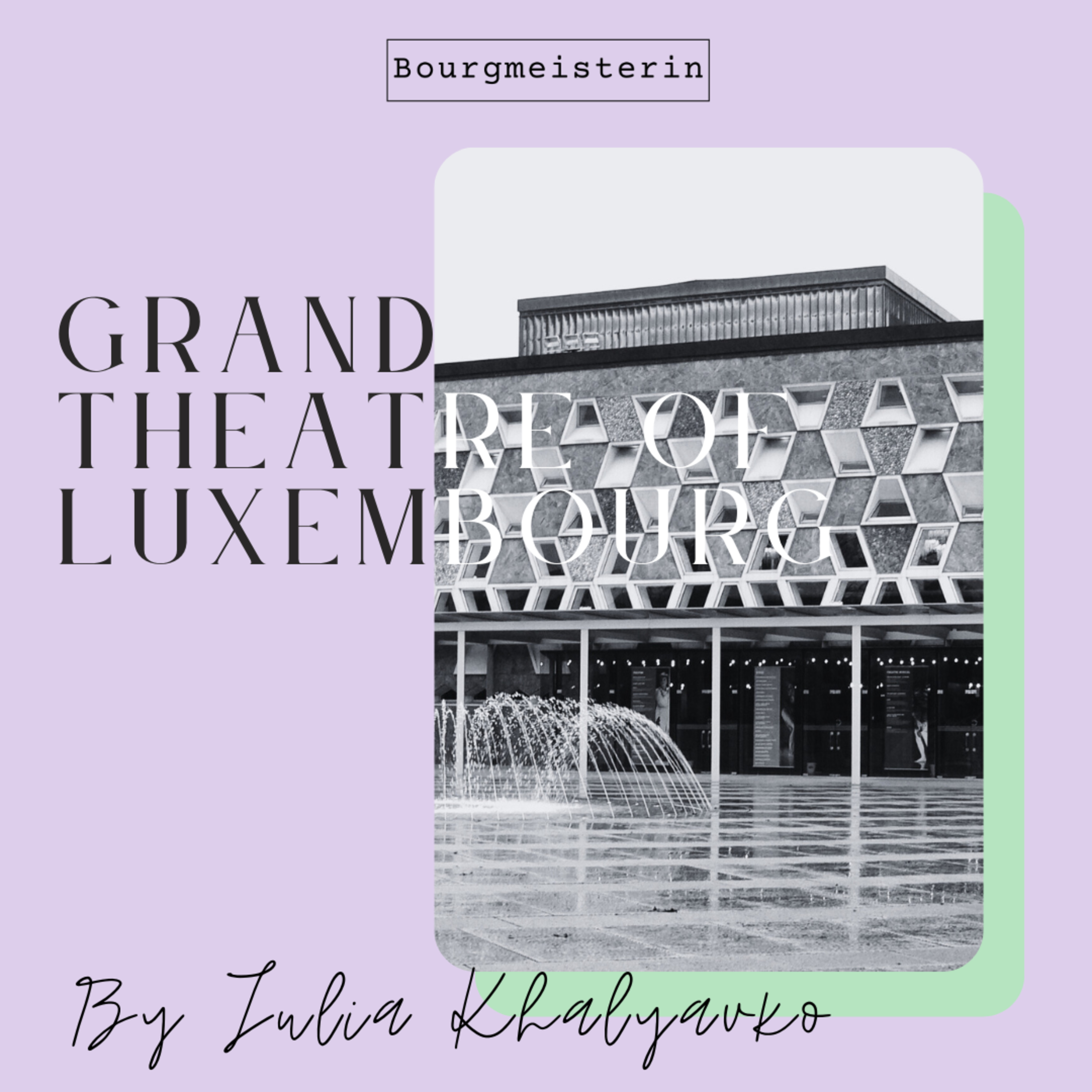 Bourgmeisterin Episode #16: Luxembourg's Grand Theatre episode artwork