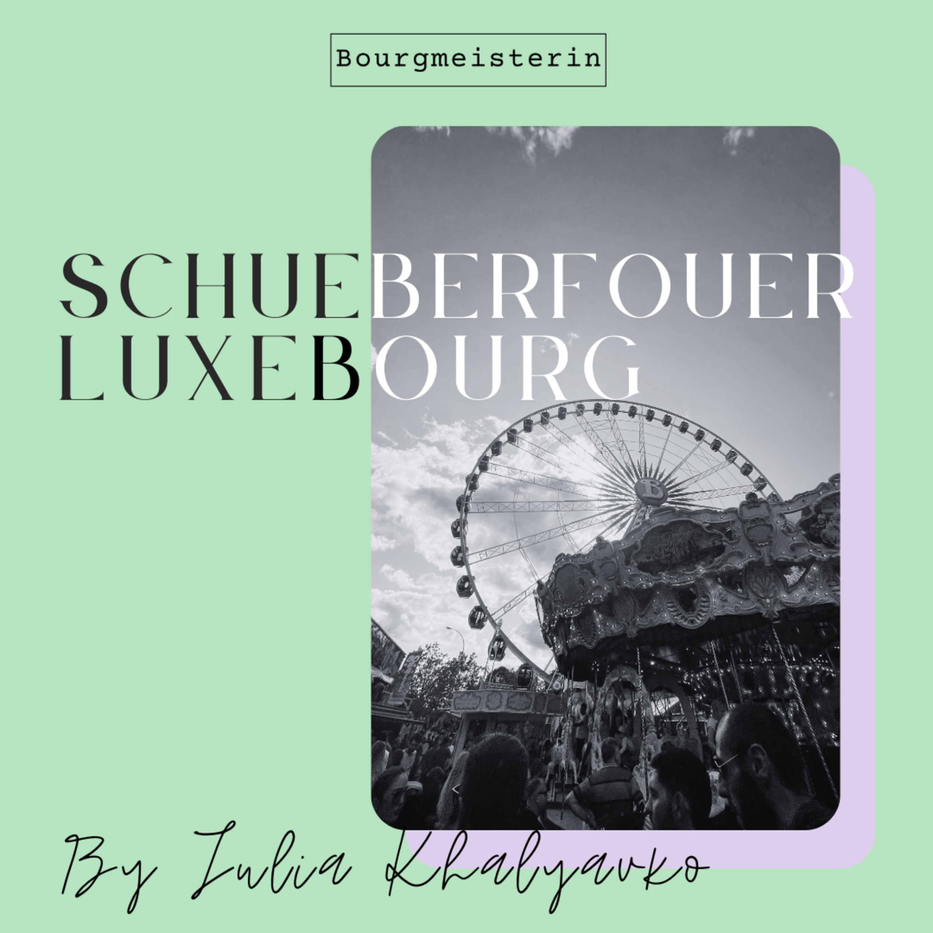 Bourgmesiterin Episode #7: Schueberfouer episode artwork