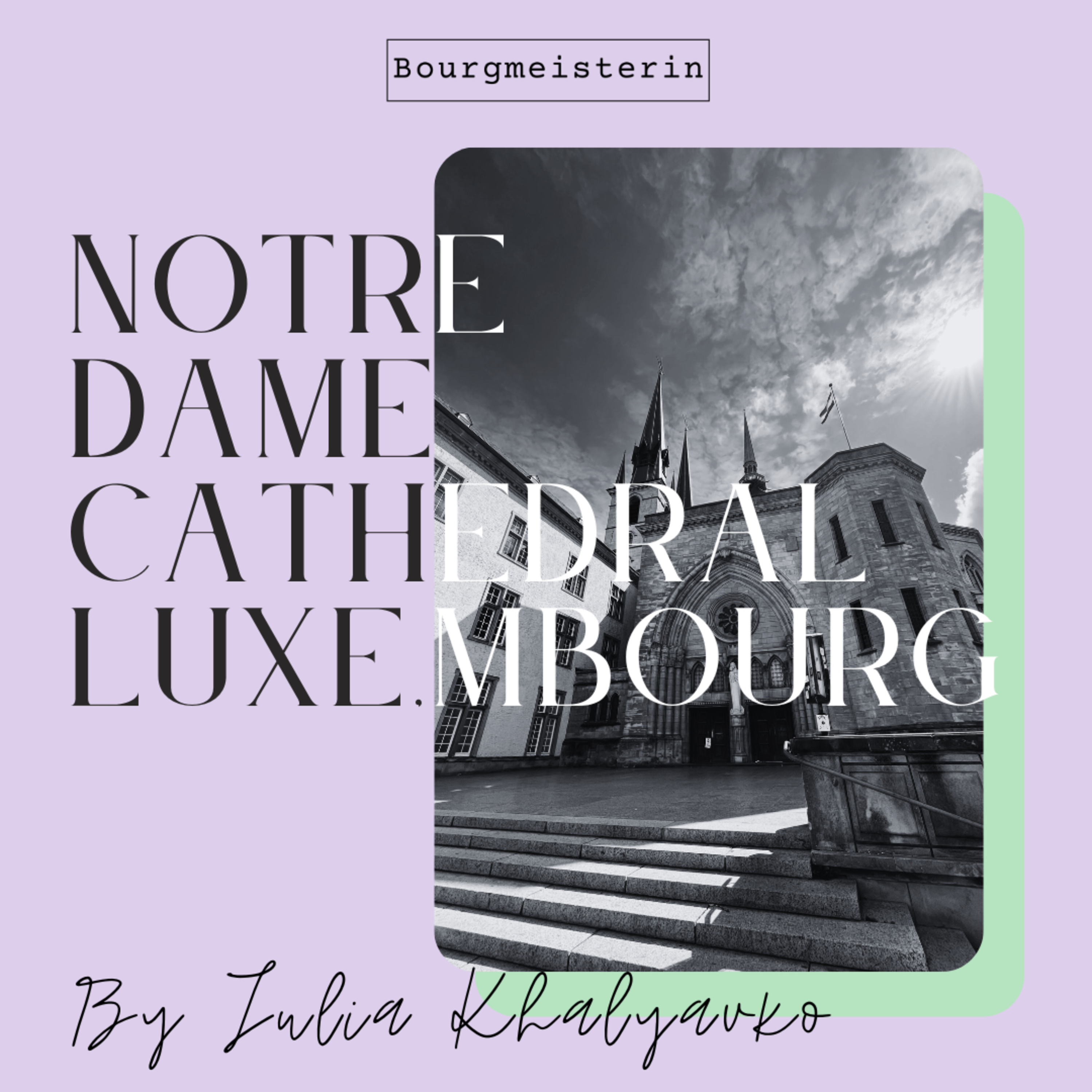 Bourgmesiterin Episode #6: Luxembourg's Notre Dame Cathedral episode artwork
