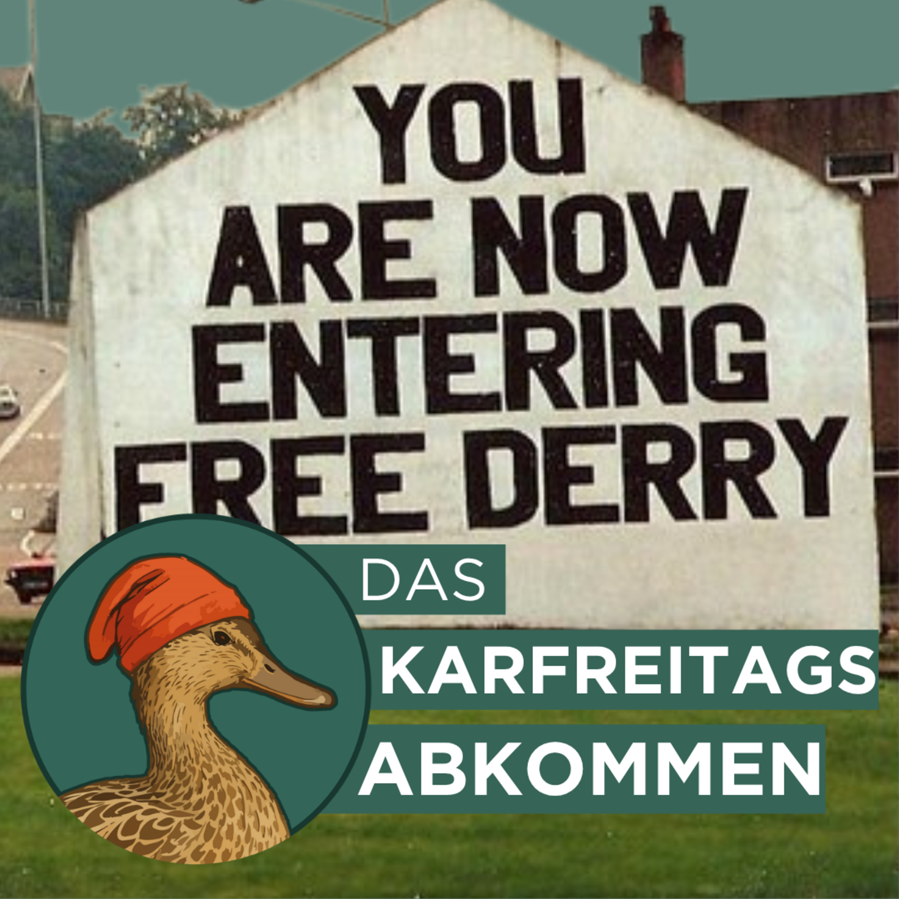 Das Karfreitagsabkommen & der Nordirlandkonflikt | Quackobiner #20 episode artwork