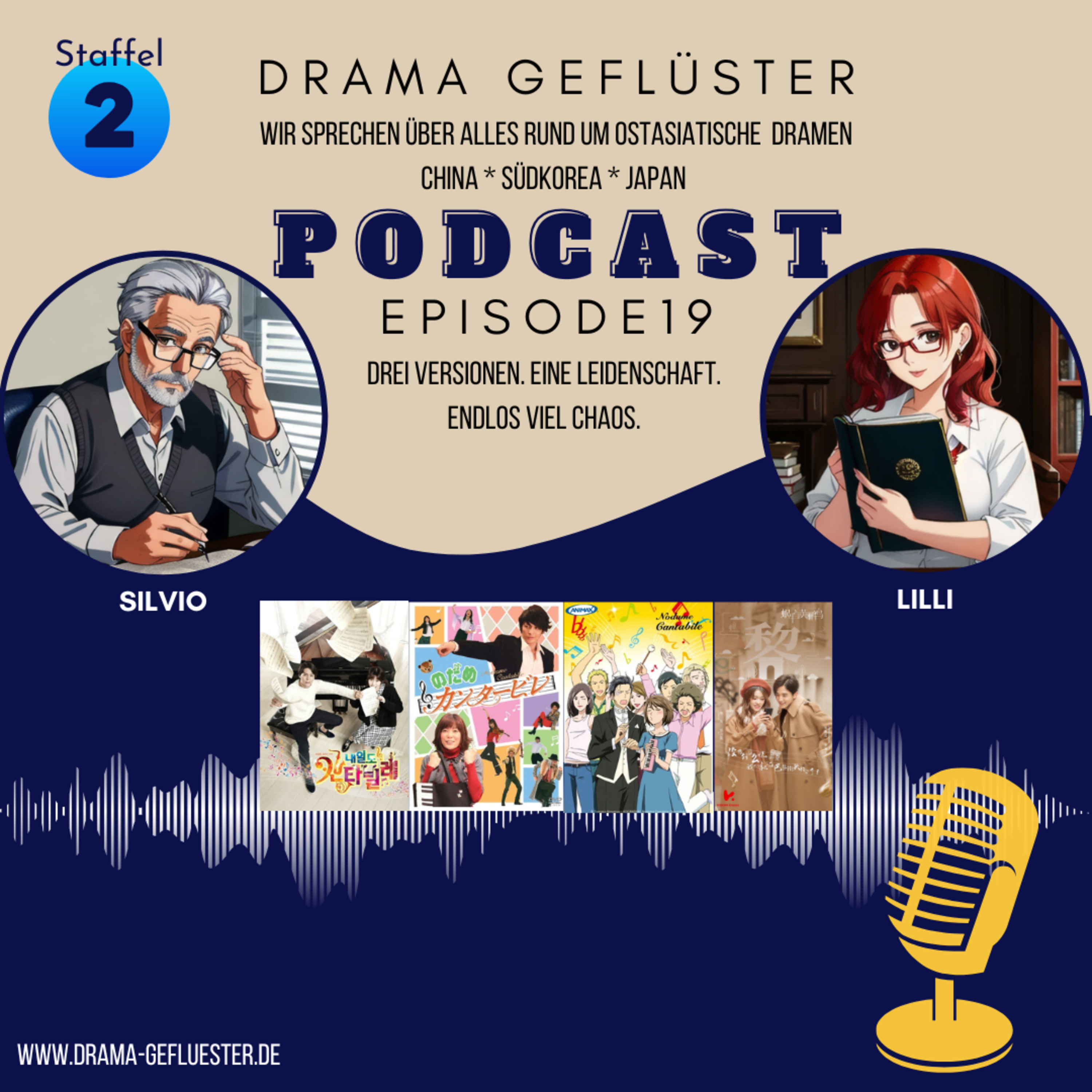 Drei Versionen. Eine Leidenschaft. Endlos viel Chaos. – Dramageflüster S2 #19