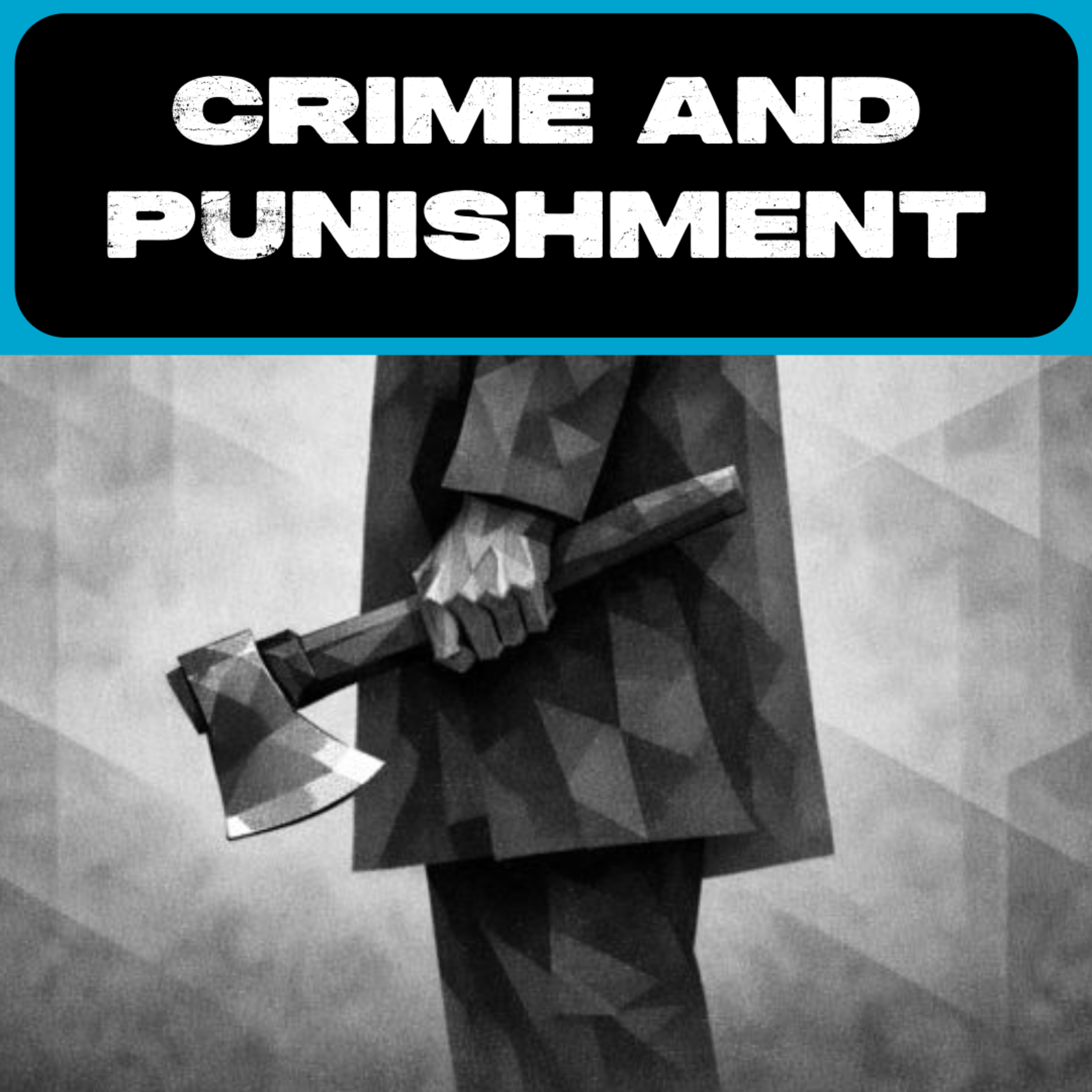 Crime and Punishment (Part 1)