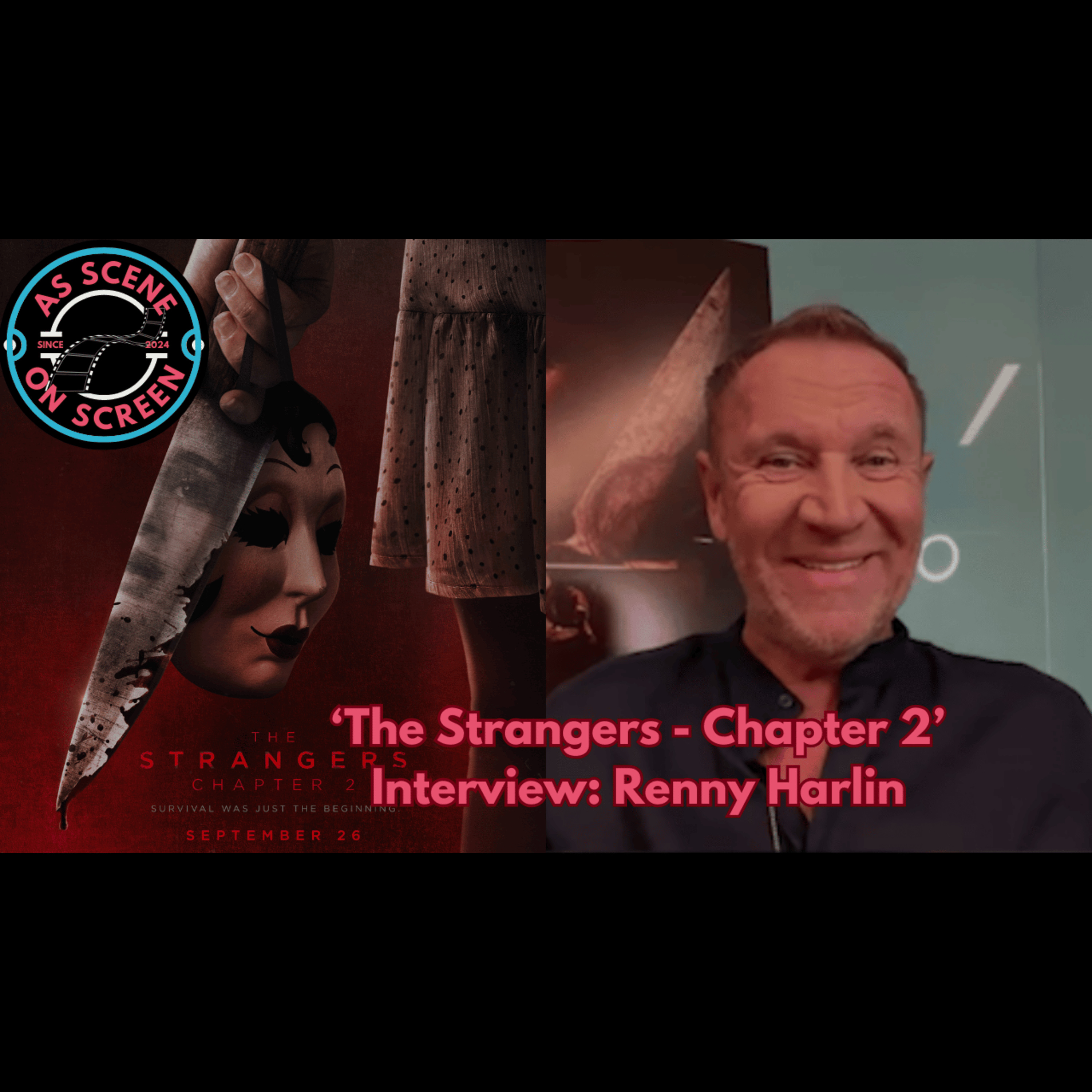 As Scene On Screen - ‘The Strangers - Chapter 2’ Interview: Renny Harlin