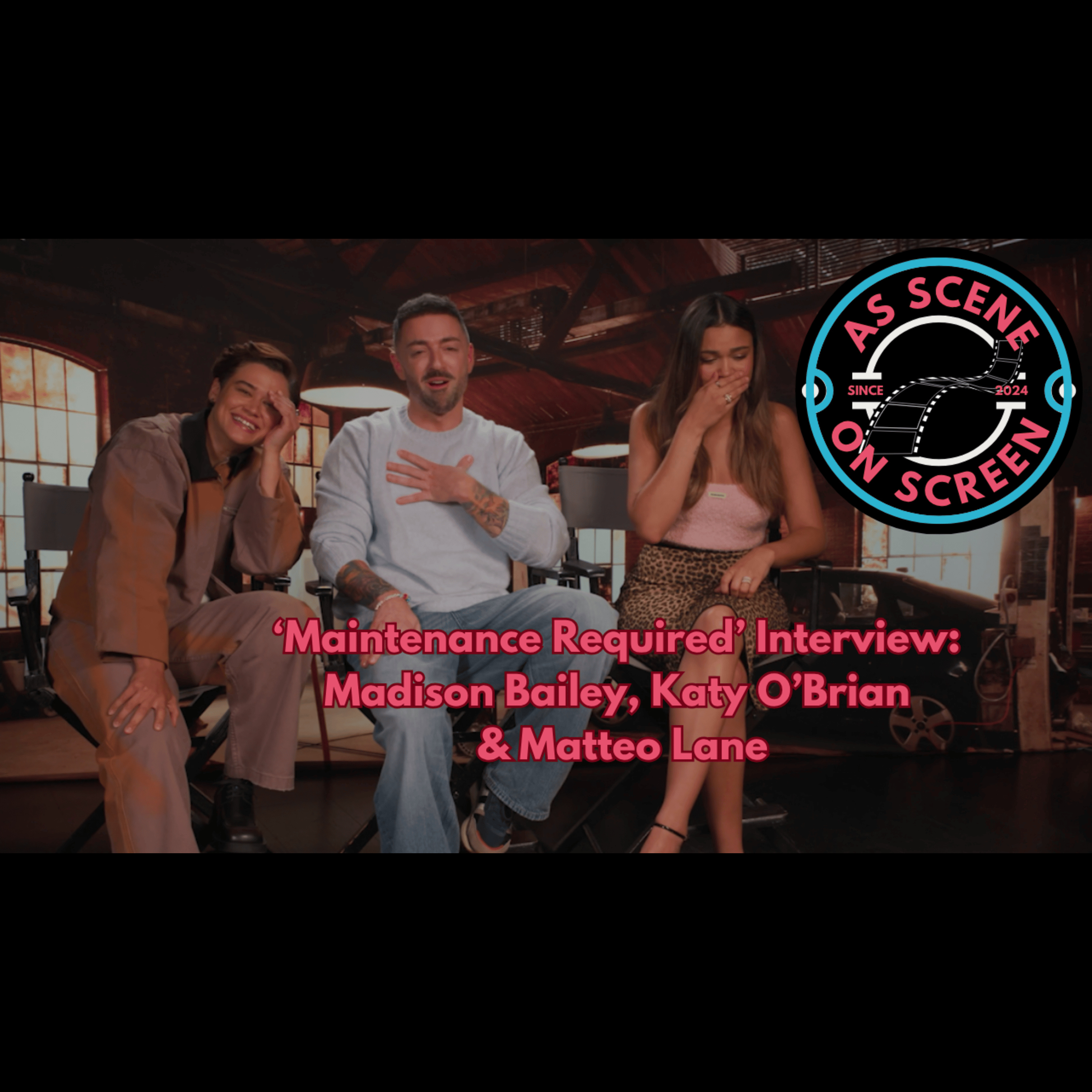 As Scene On Screen - ‘Maintenance Required’ Interview: Madison Bailey, Katy O’Brian & Matteo Lane