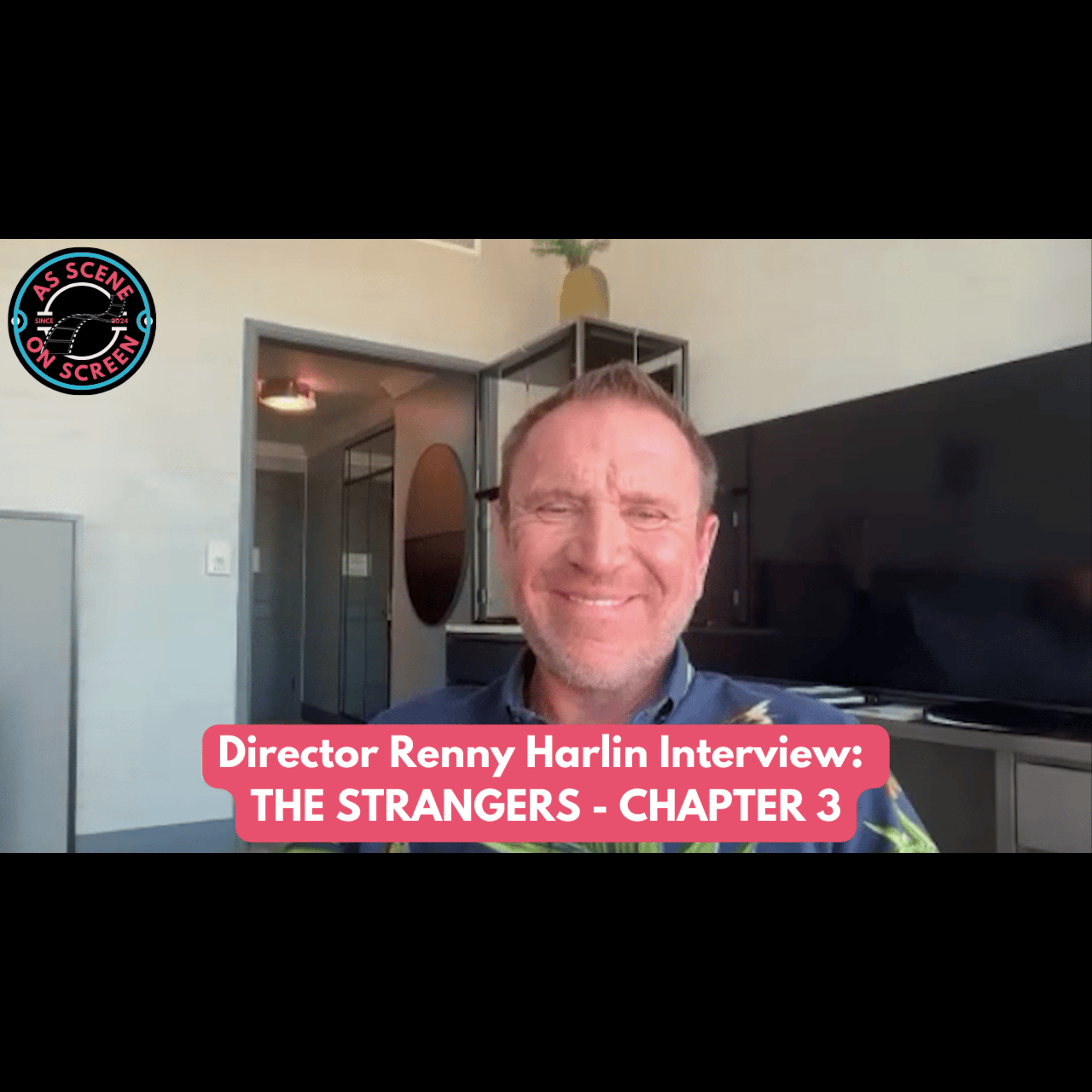 As Scene On Screen - Director Renny Harlin Interview: THE STRANGERS - CHAPTER 3