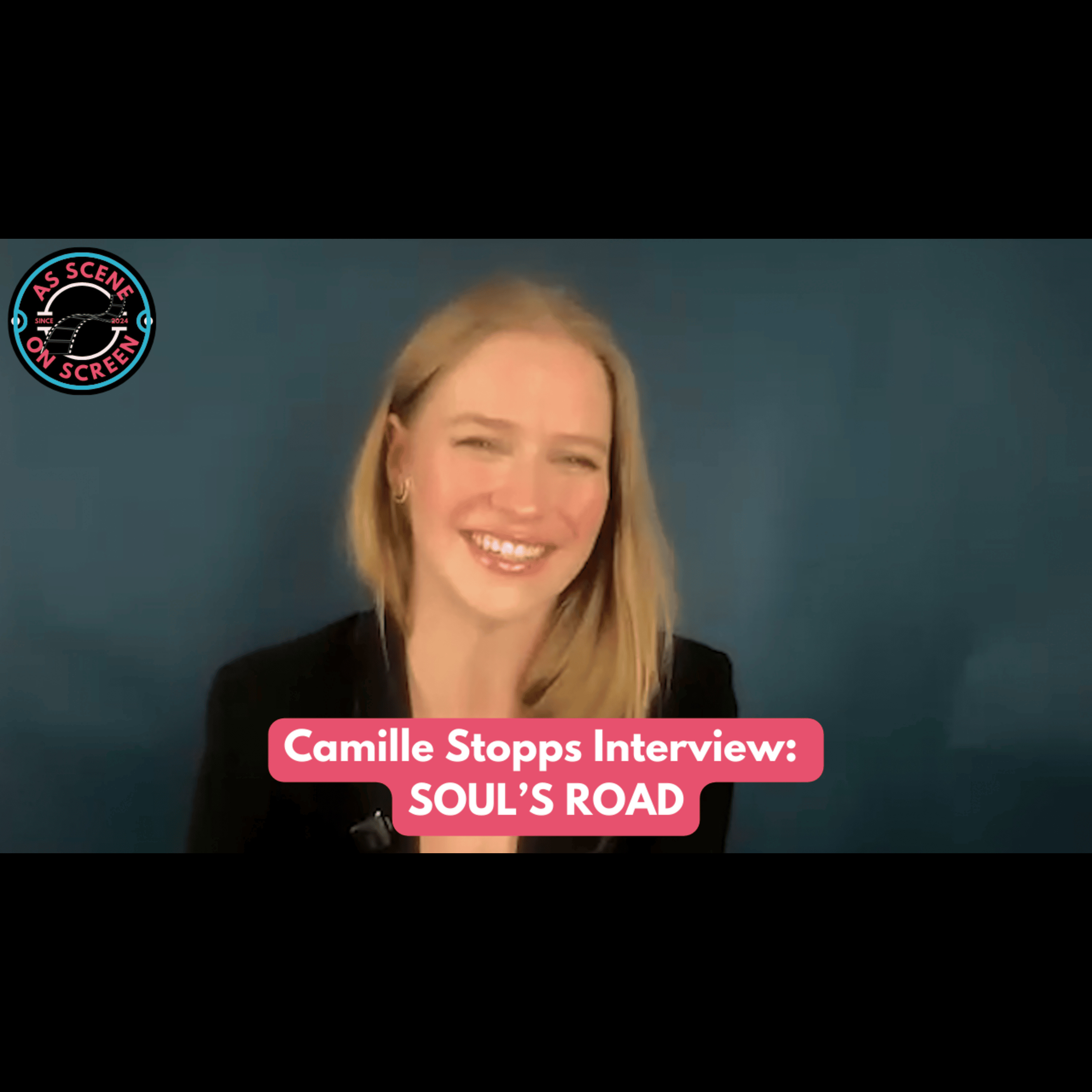 As Scene On Screen - Camille Stopps Interview: SOUL’S ROAD