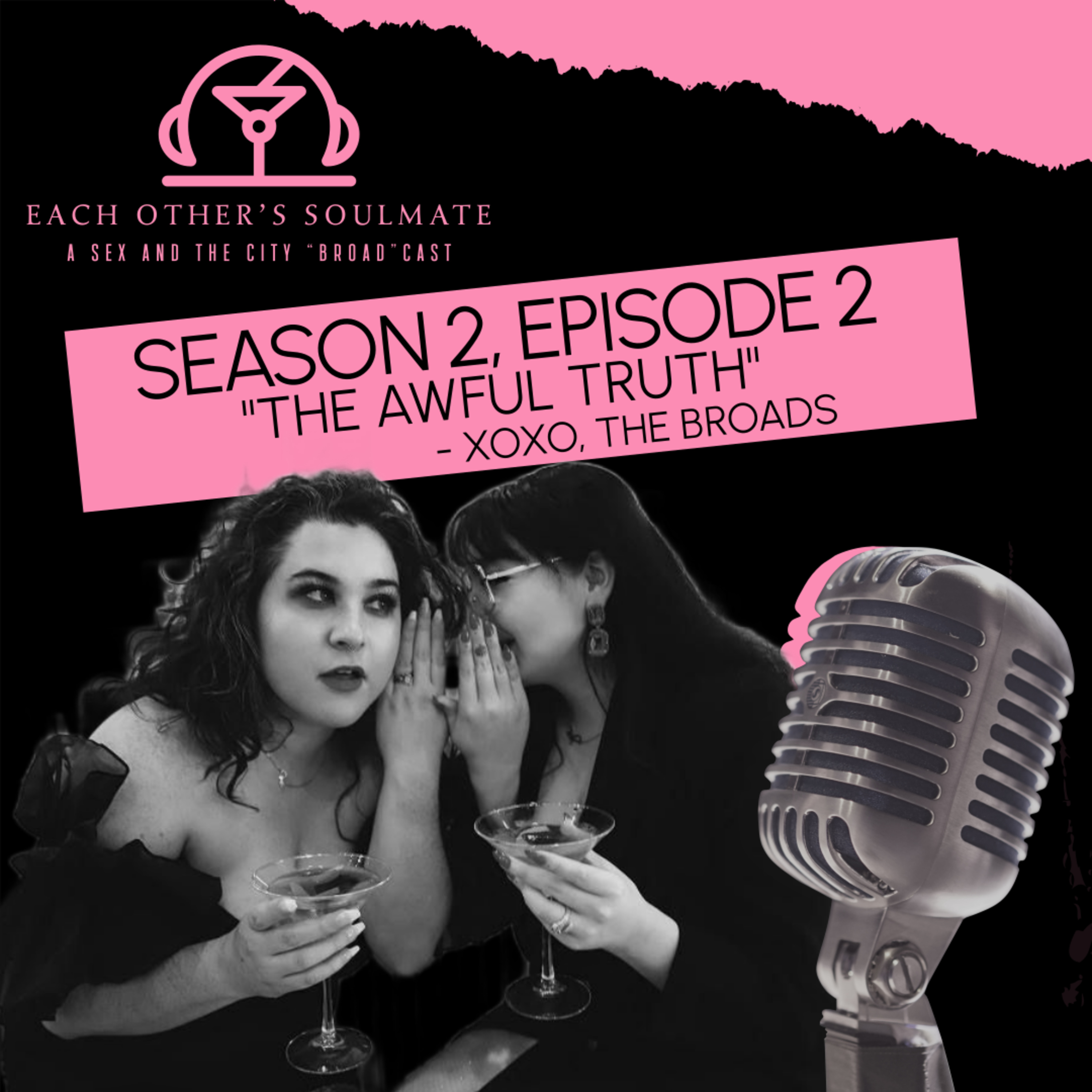 Each Other’s Soulmate - A Sex and the City “Broad”cast