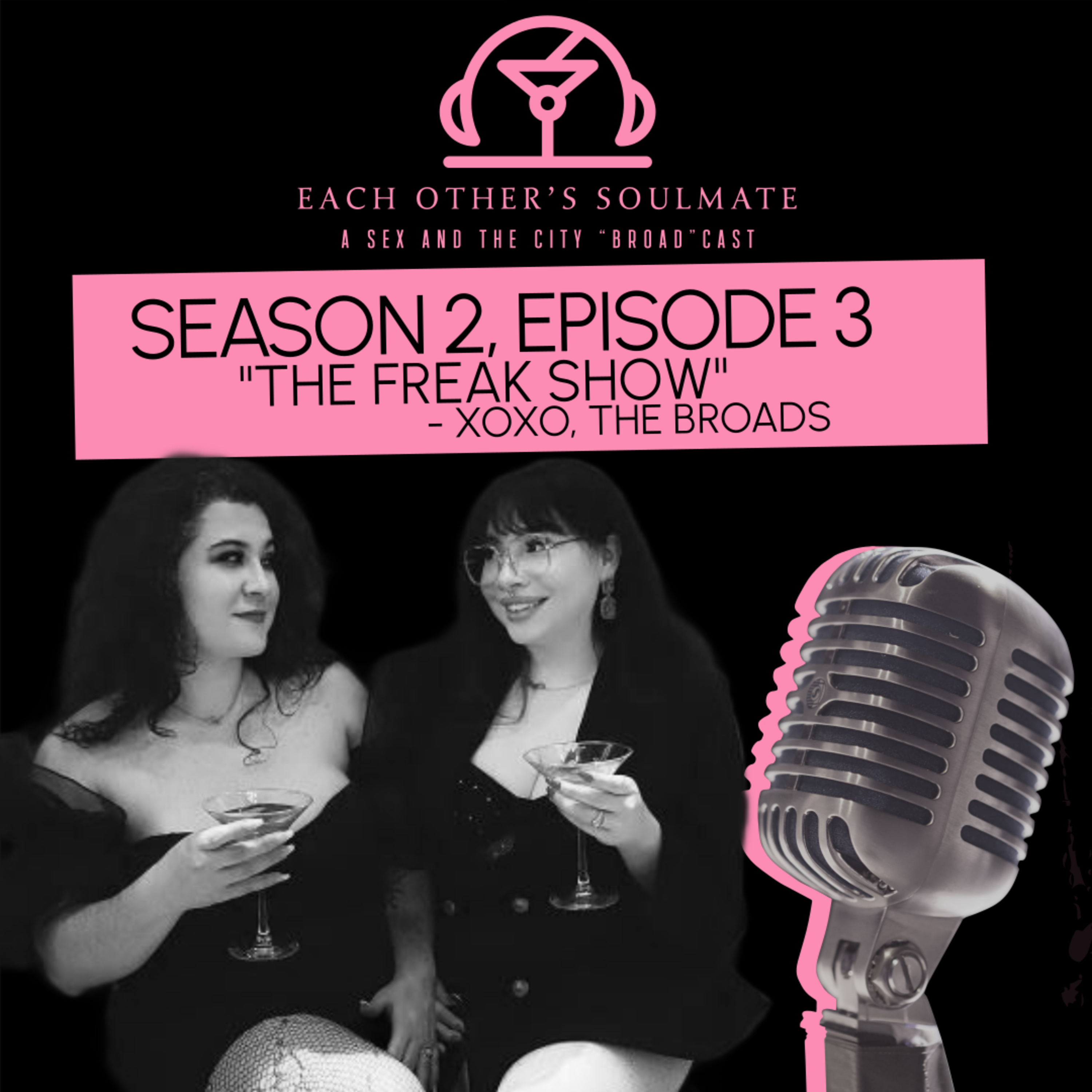 Each Other’s Soulmate - A Sex and the City “Broad”cast