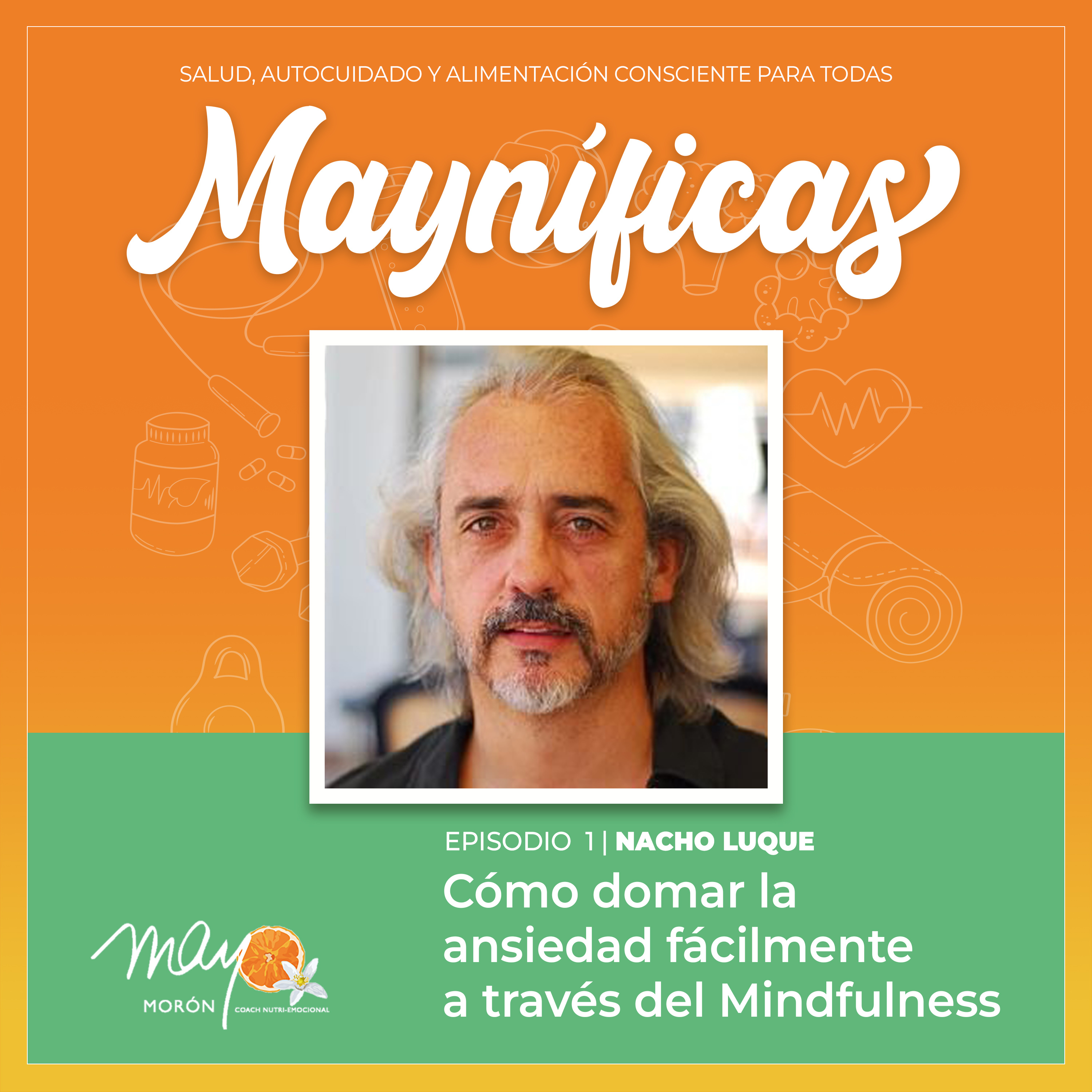 Mayníficas I Salud, Autocuidado y Alimentación Consciente