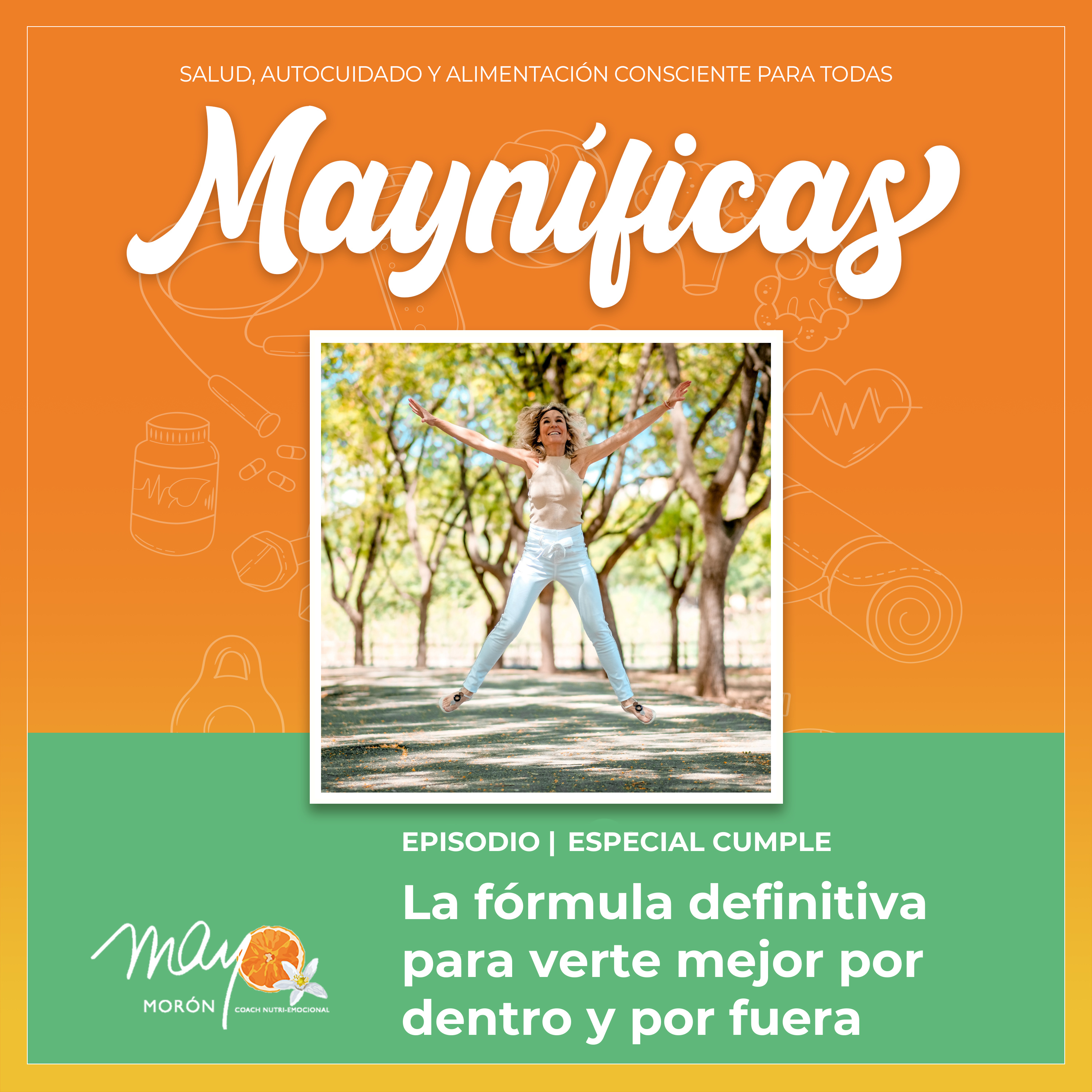 Mayníficas I Salud, Autocuidado y Alimentación Consciente