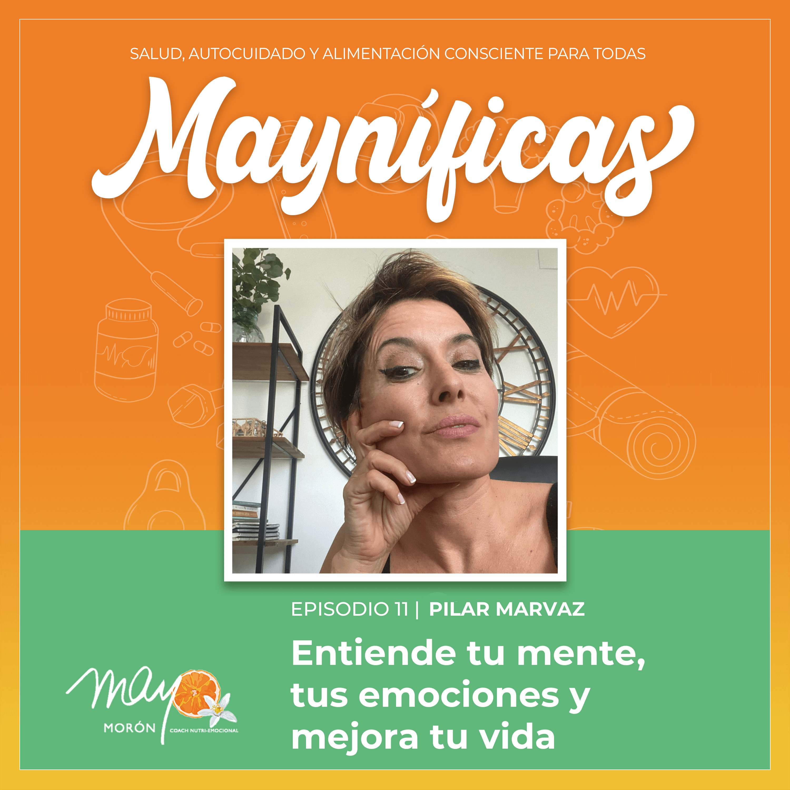 Mayníficas I Salud, Autocuidado y Alimentación Consciente