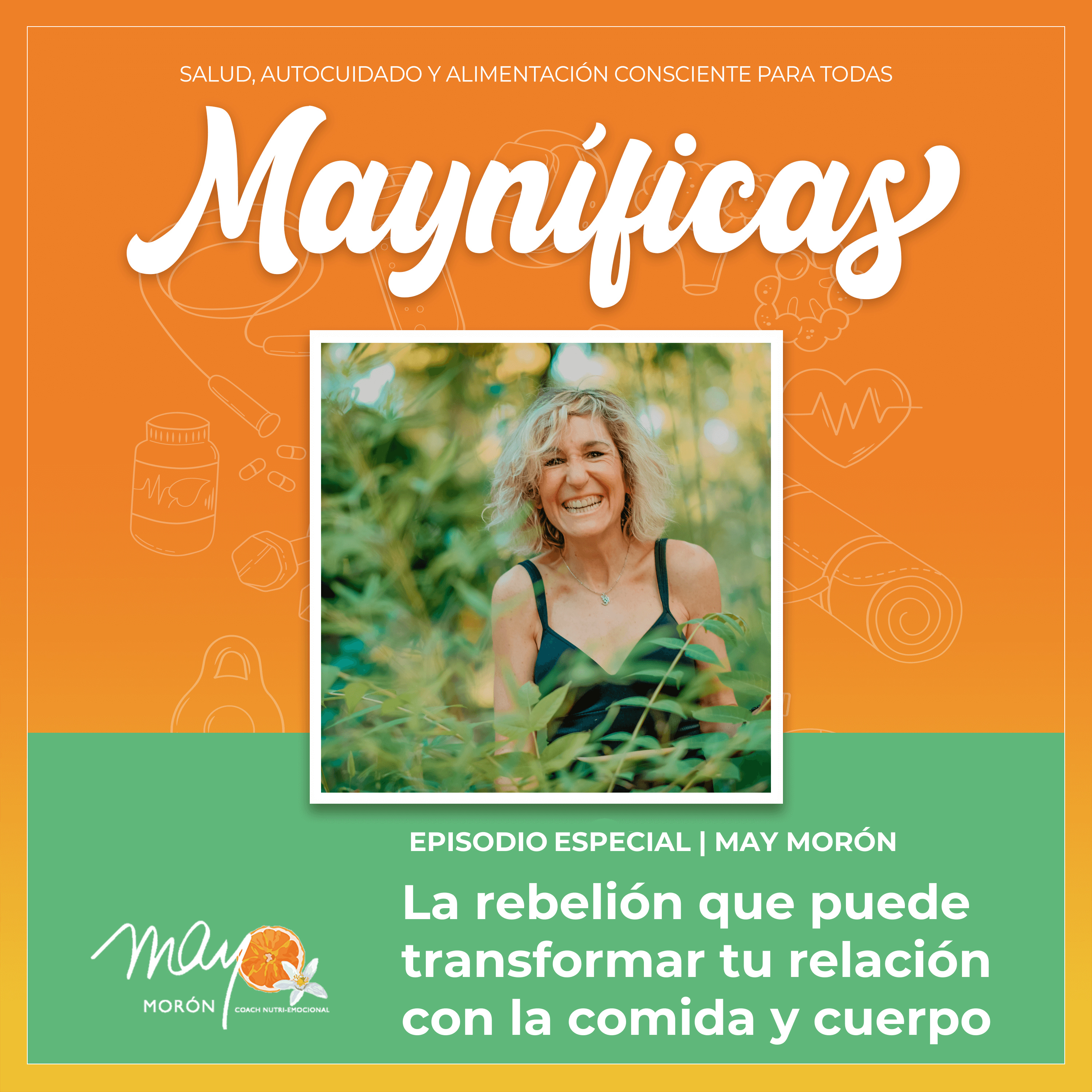 Mayníficas I Salud, Autocuidado y Alimentación Consciente