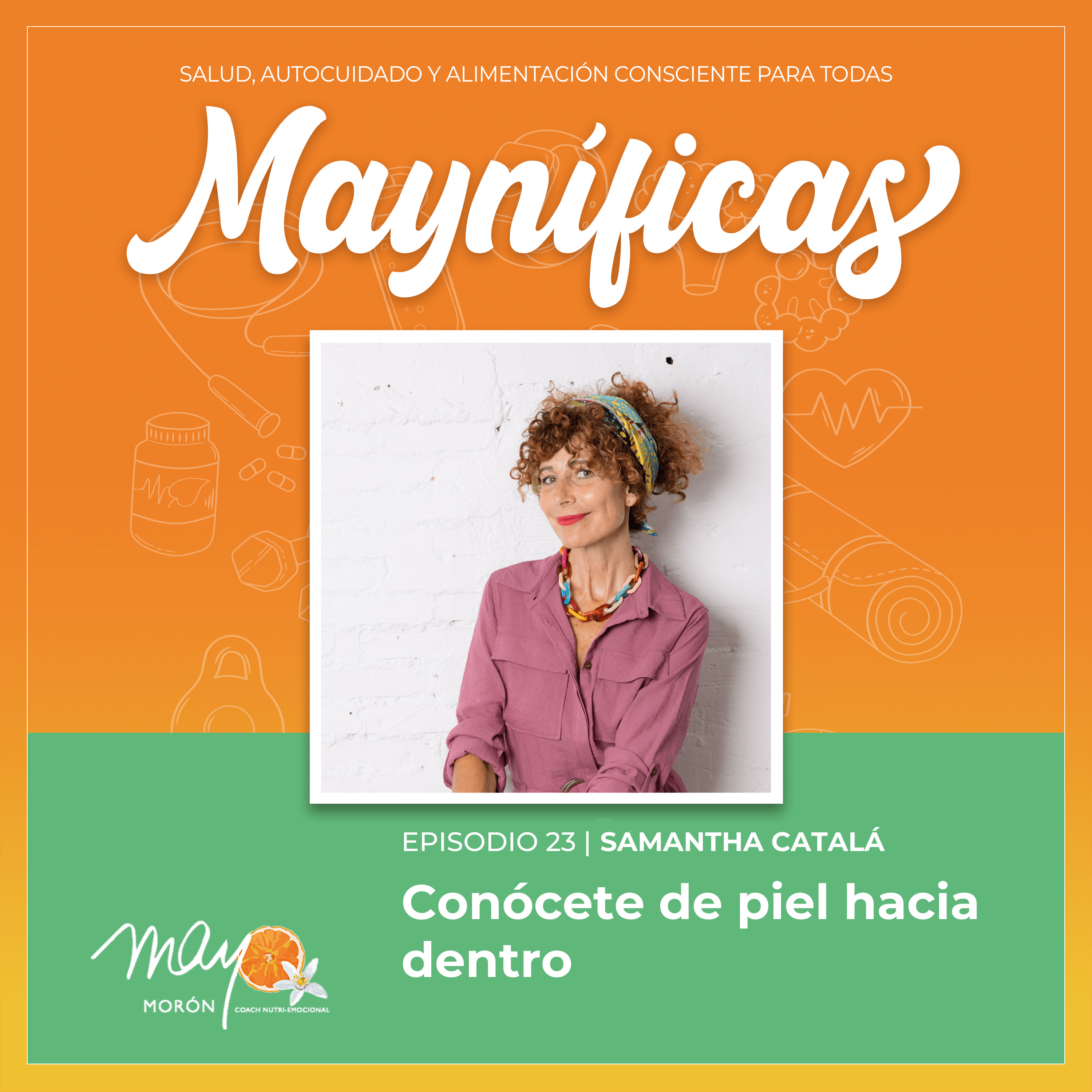 Mayníficas I Salud, Autocuidado y Alimentación Consciente