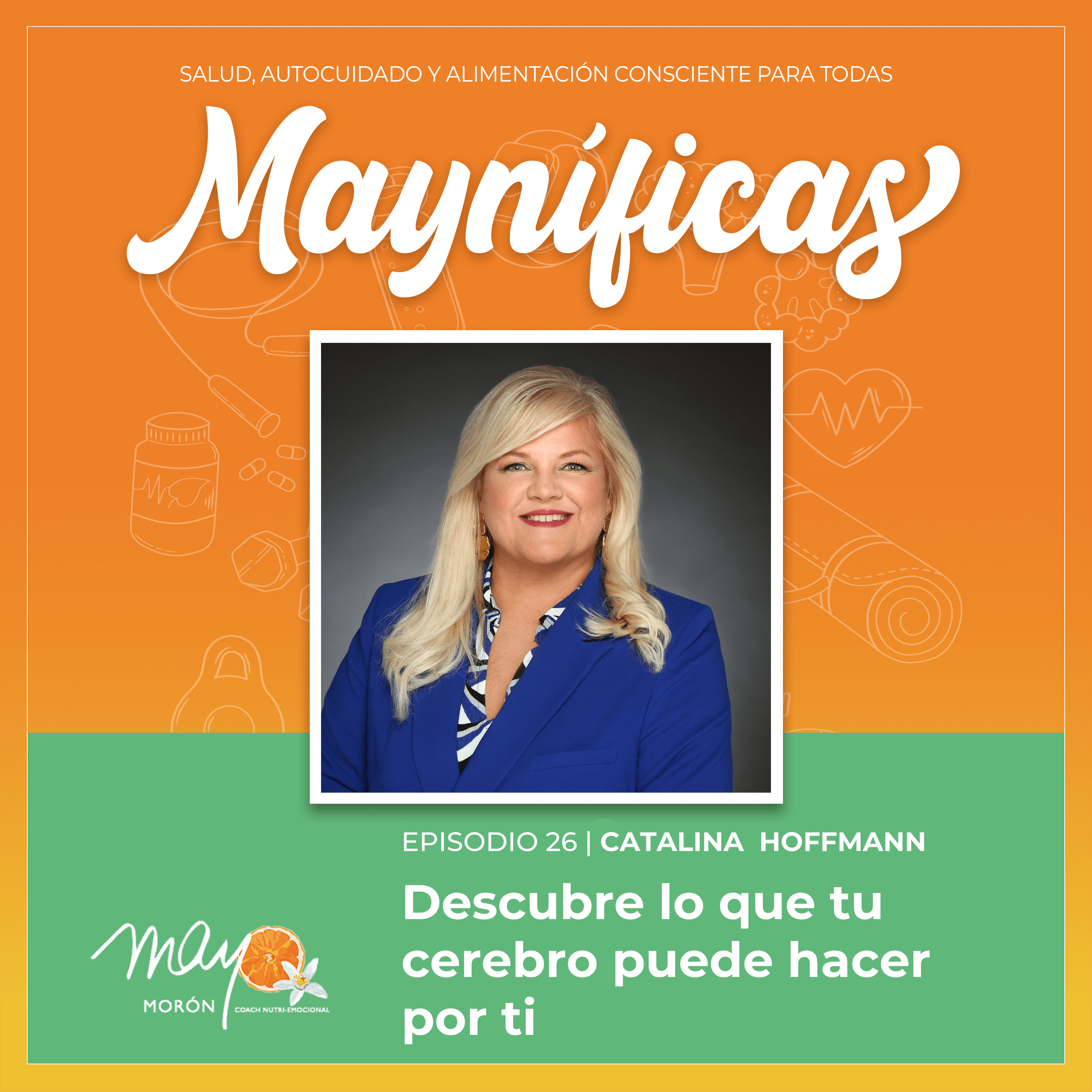 Mayníficas I Salud, Autocuidado y Alimentación Consciente