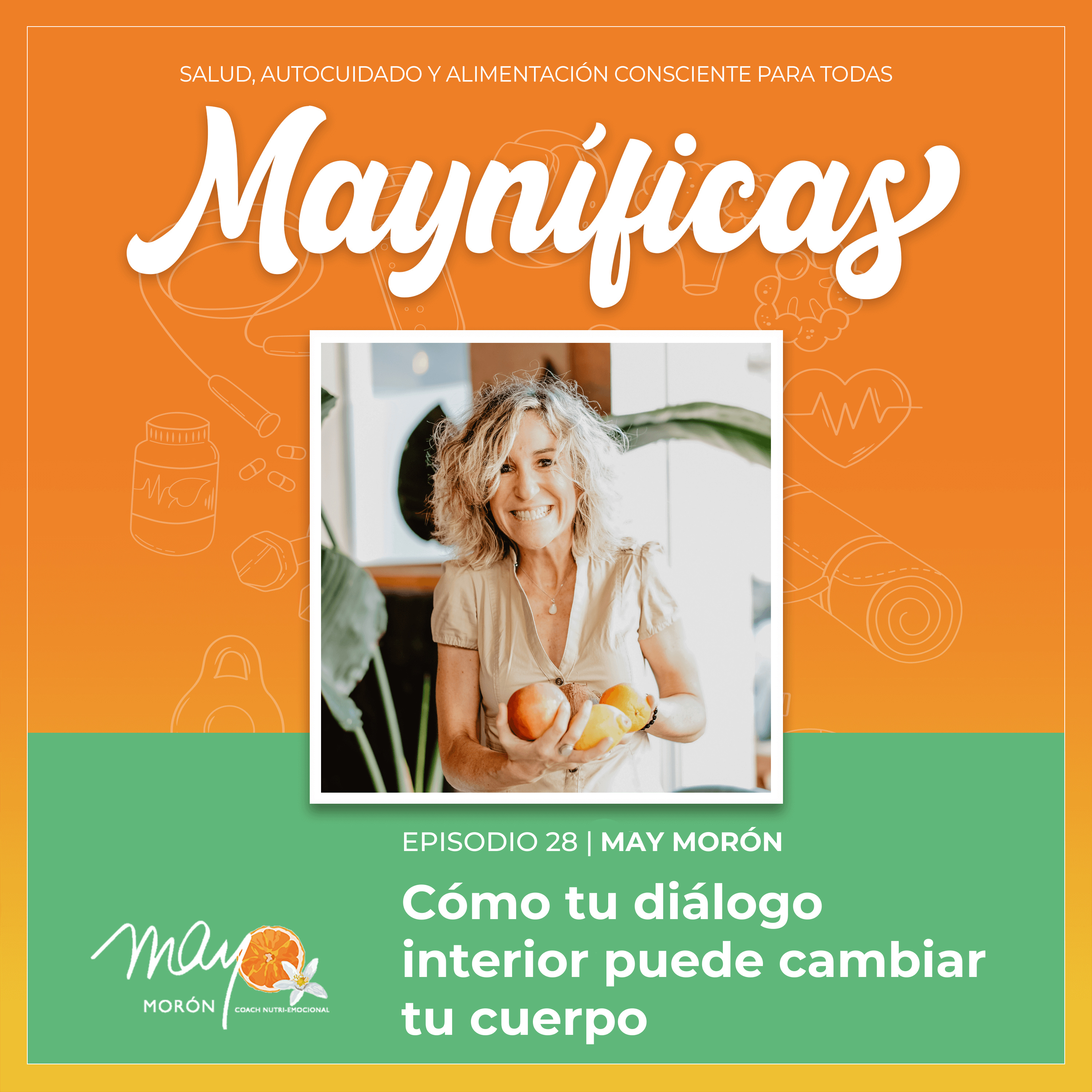 Mayníficas I Salud, Autocuidado y Alimentación Consciente