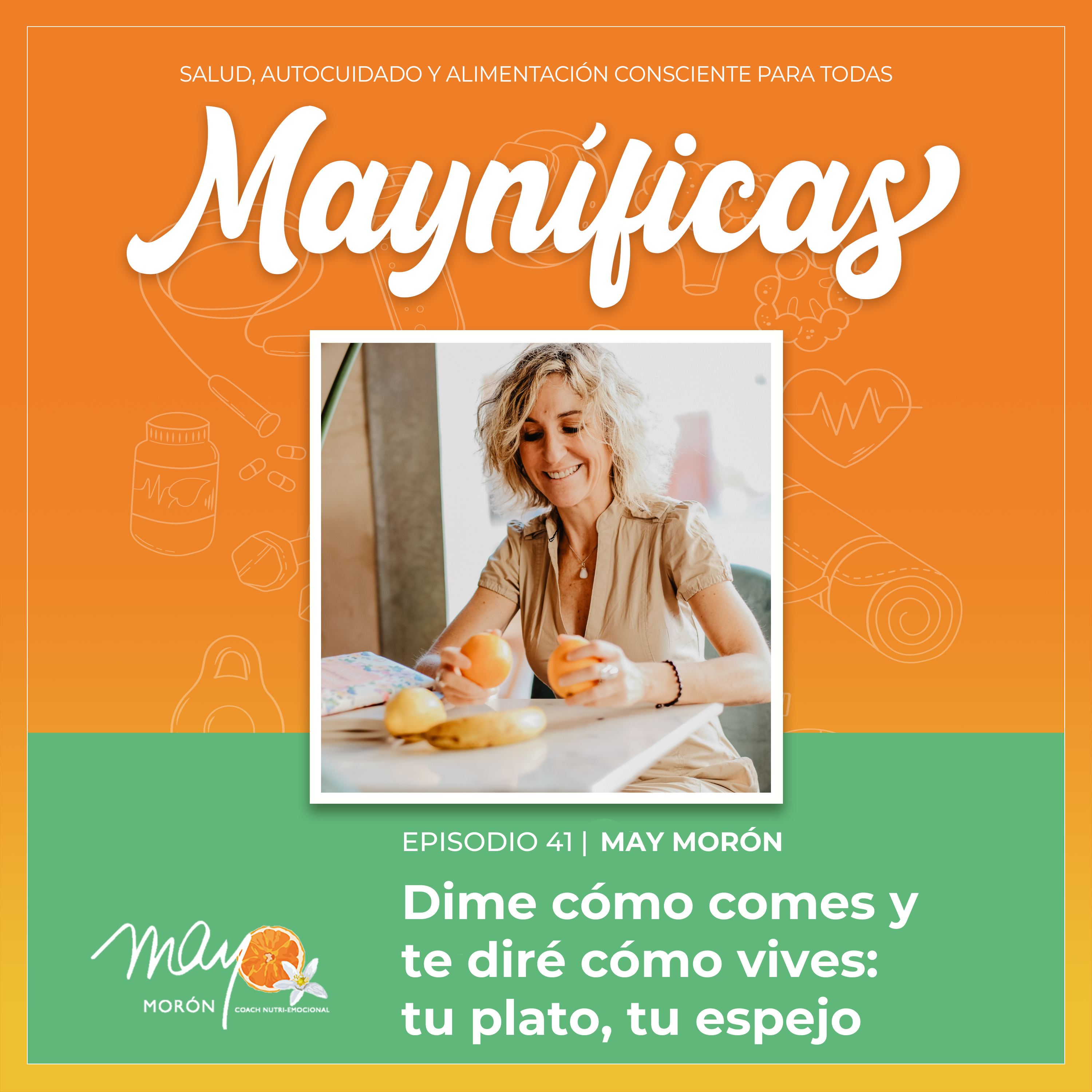 Mayníficas I Salud, Autocuidado y Alimentación Consciente