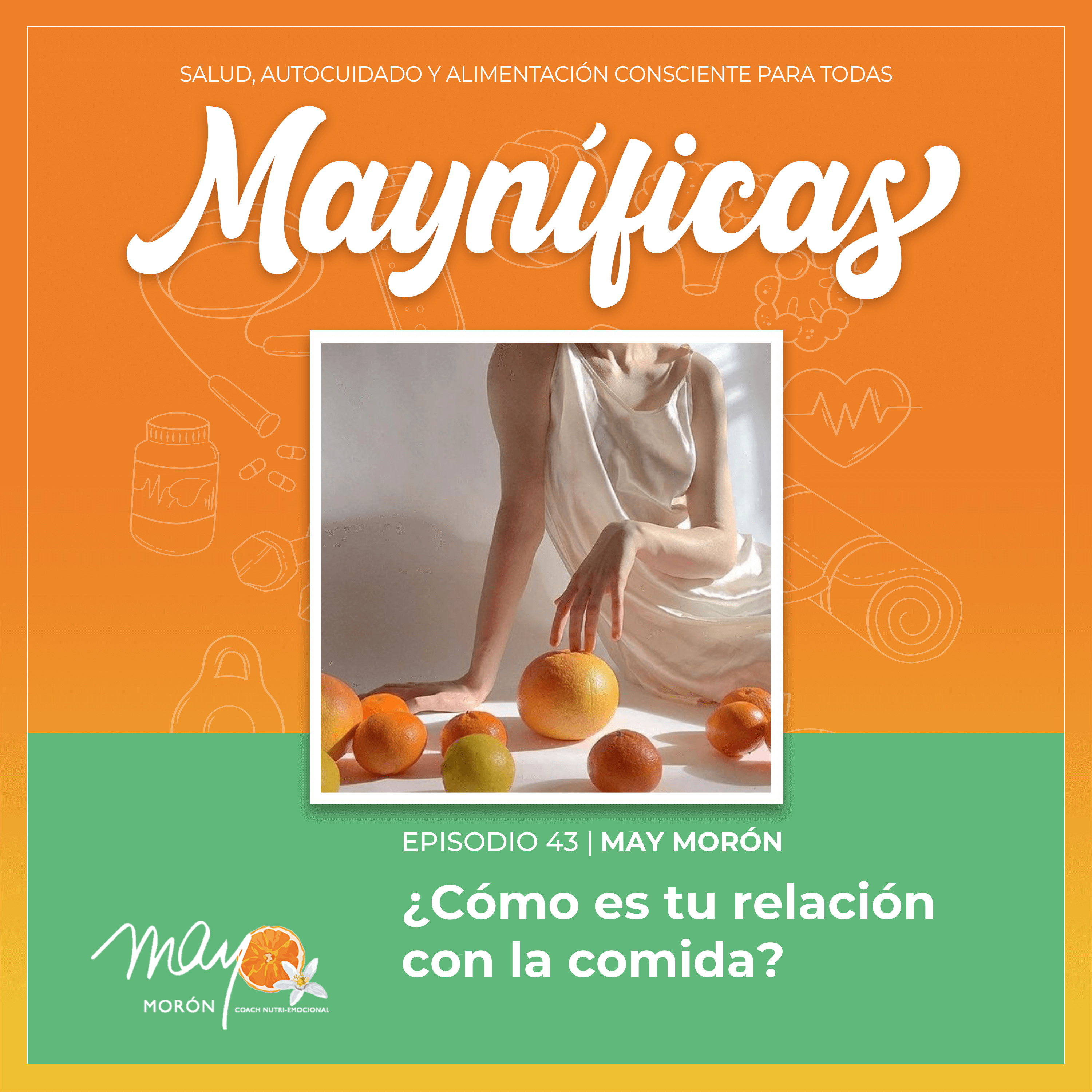 Mayníficas I Salud, Autocuidado y Alimentación Consciente
