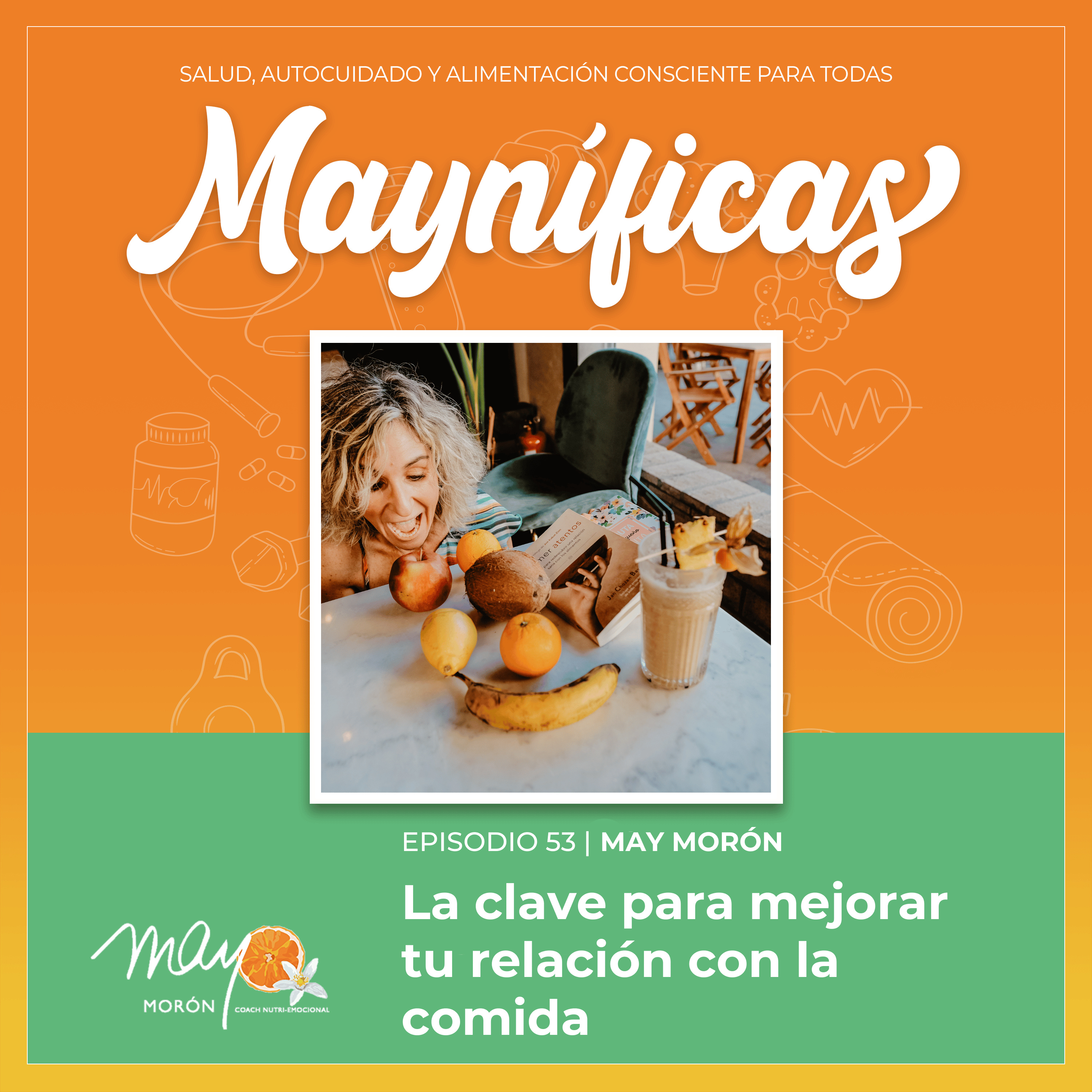 Mayníficas I Salud, Autocuidado y Alimentación Consciente