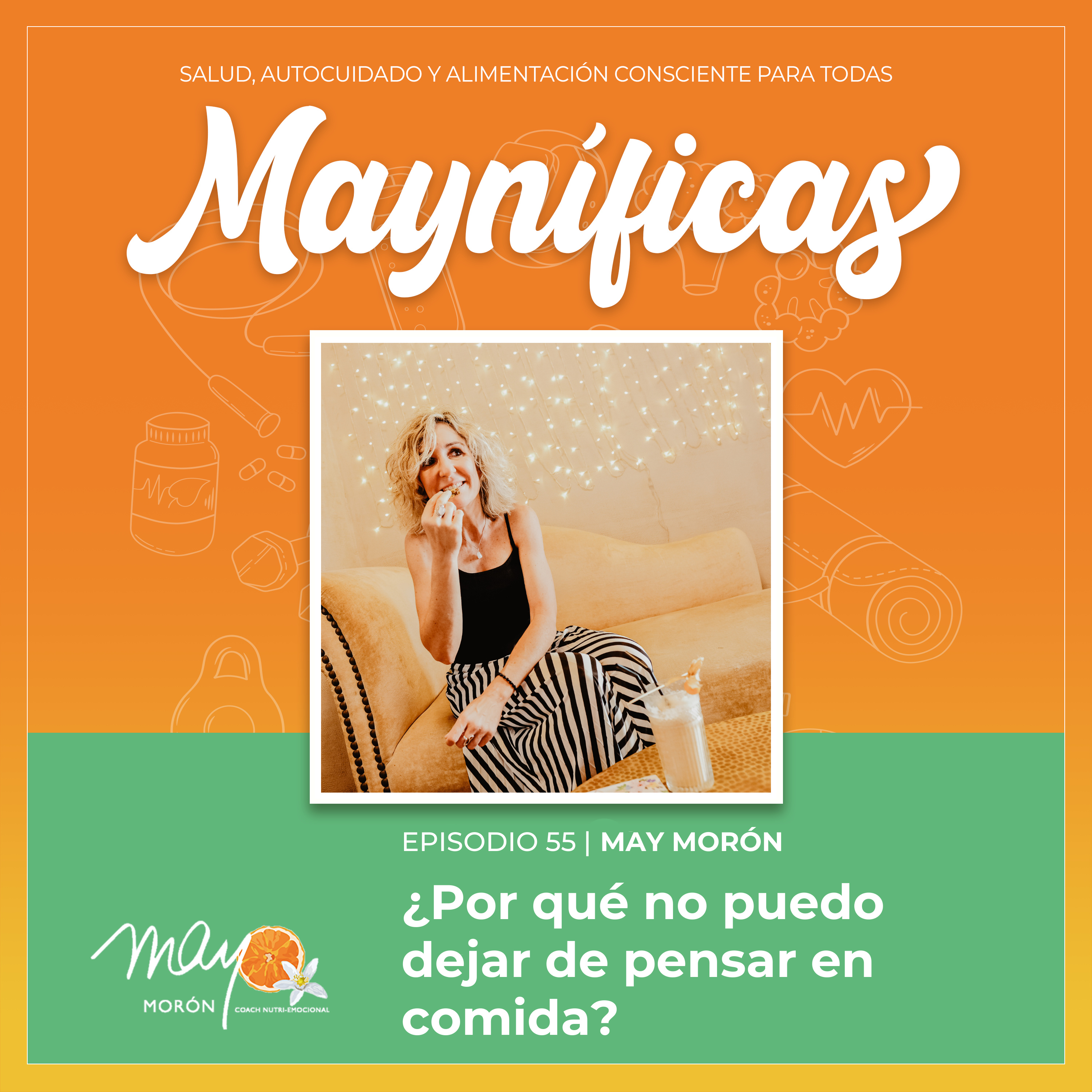 Mayníficas I Salud, Autocuidado y Alimentación Consciente